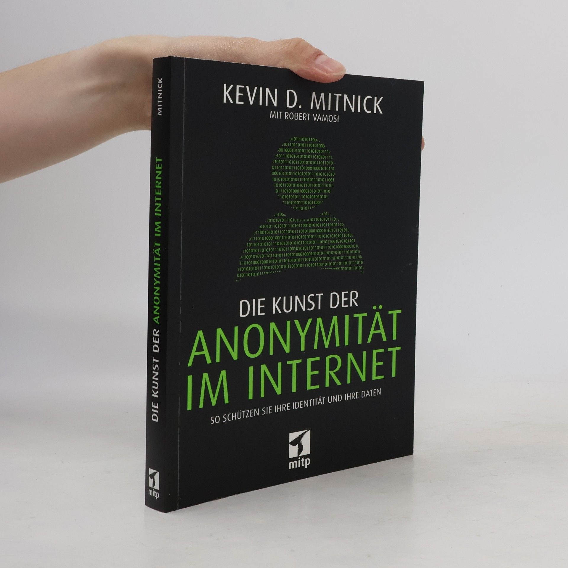 Kevin D. Mitnick Die Kunst der Anonymität im Internet