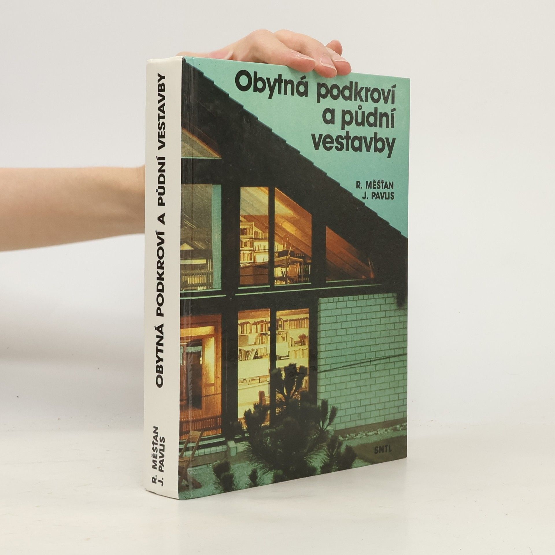 Radomír Měšťan Obytná podkroví a půdní vestavby
