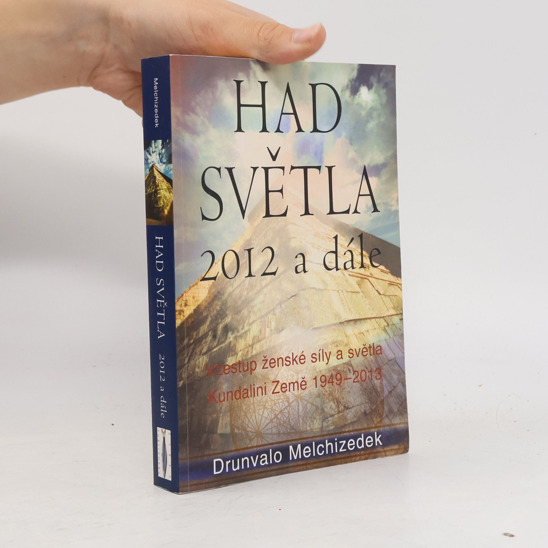 Had Světla 2012 a dále: Vzestup ženské síly a světla