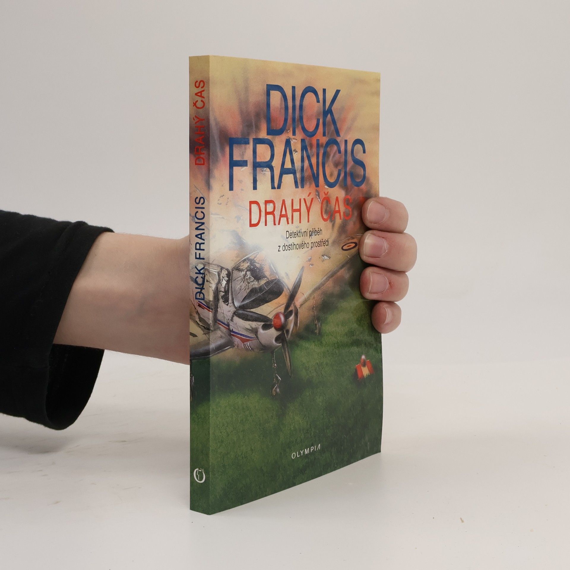 Dick Francis Drahý čas. Detektivní příběh z dostihového prostředí