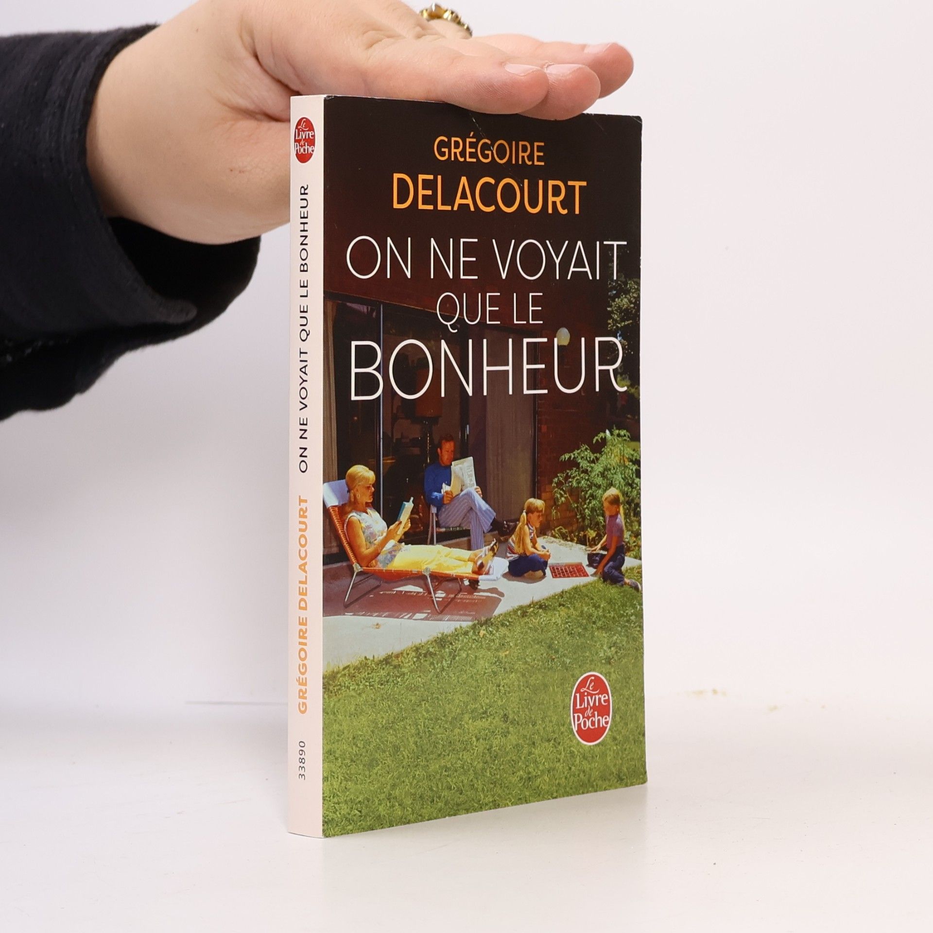 Grégoire Delacourt On ne voyait que le bonheur