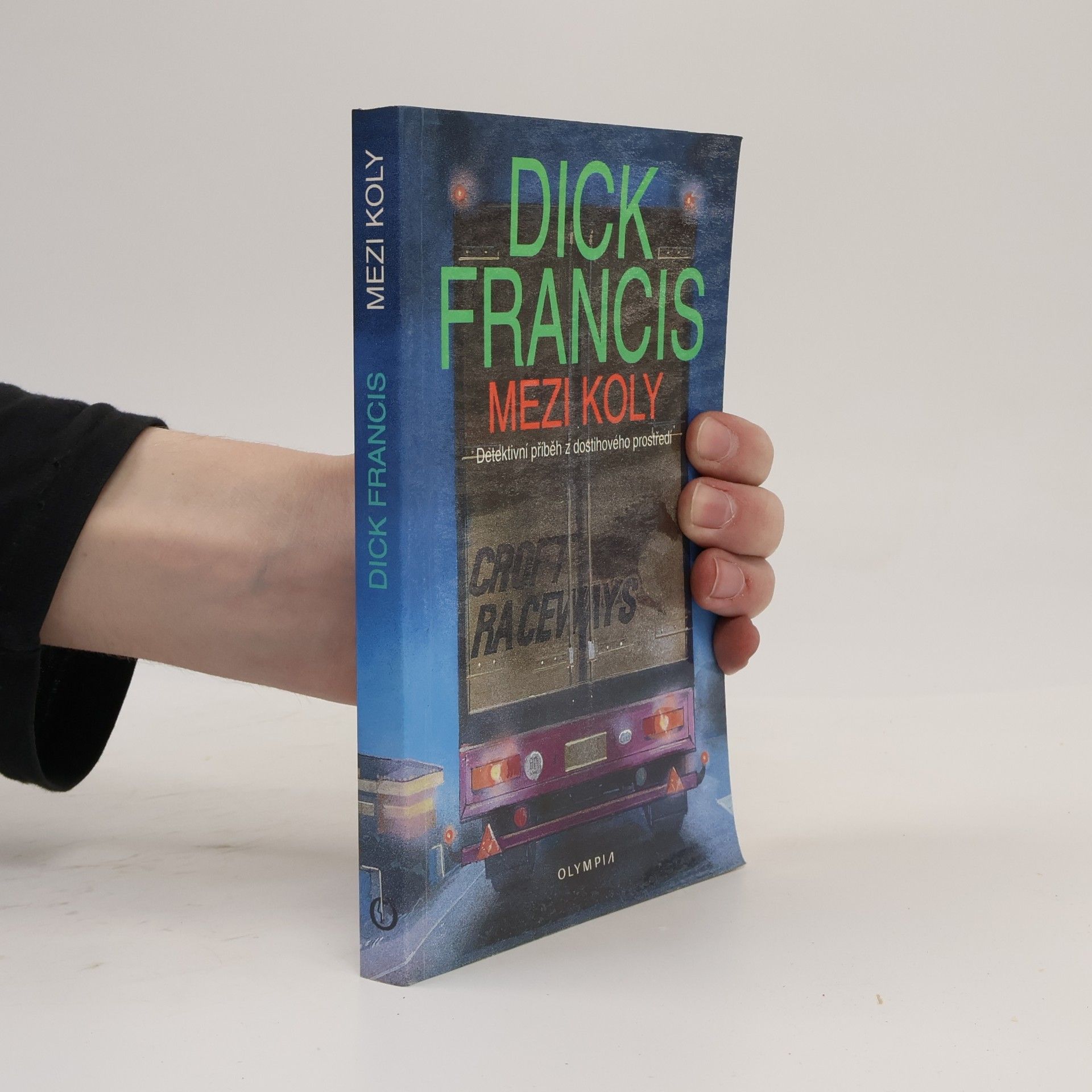 Dick Francis Mezi koly. Detektivní příběh z dostihového prostředí
