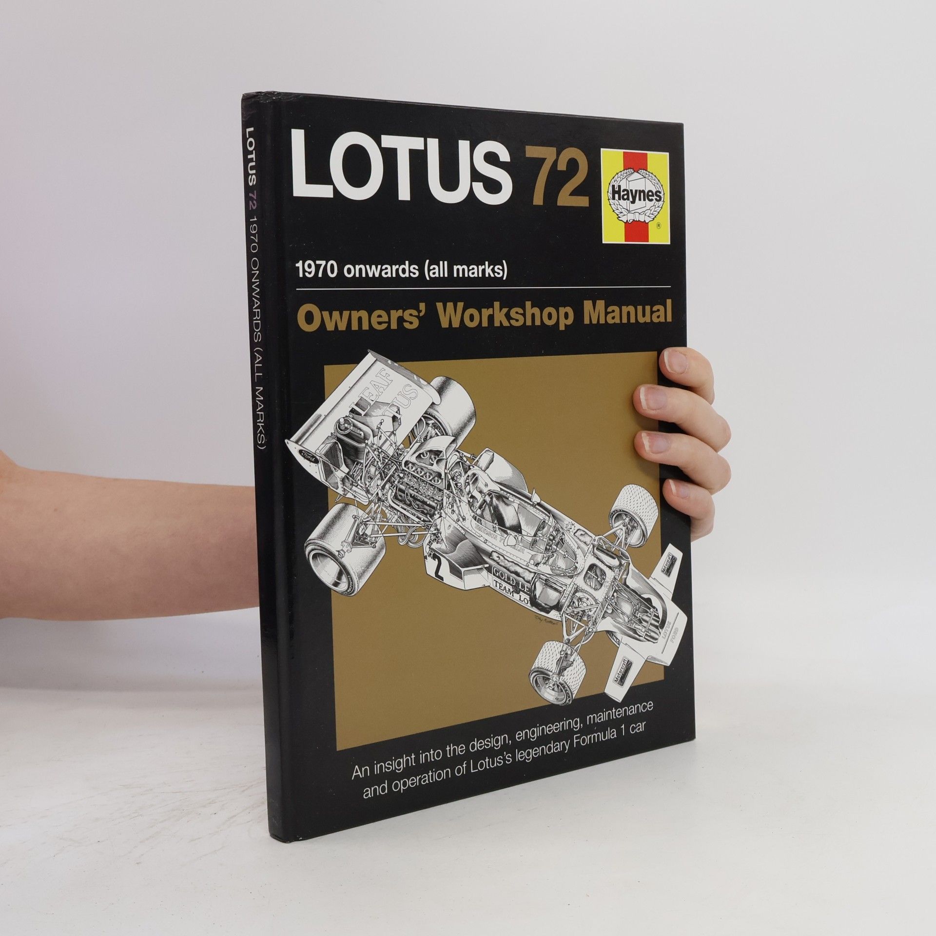 Ian Wagstaff Lotus 72 Manual 1970 Onwards All Marks, Owners Workshop Manual