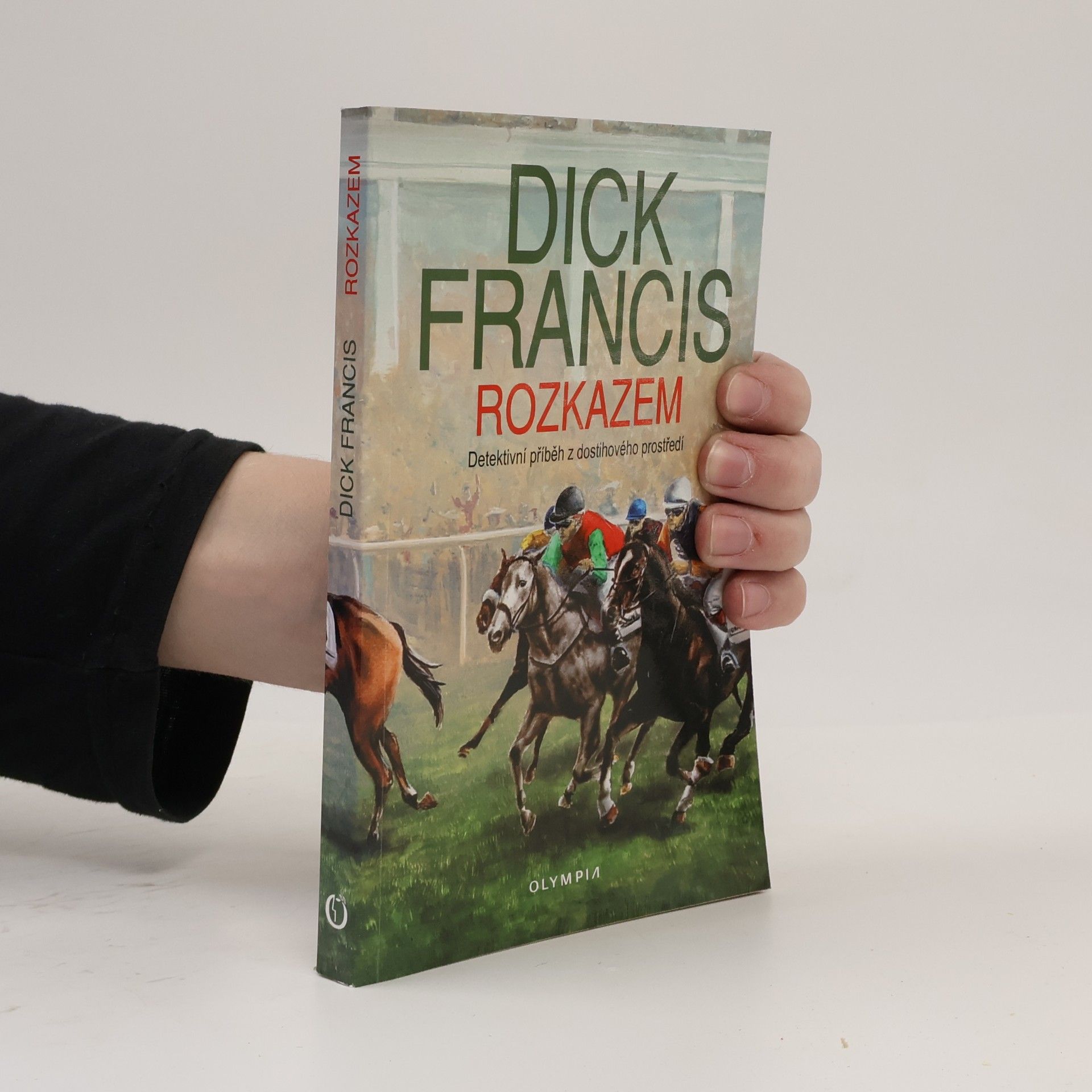 Dick Francis Rozkazem