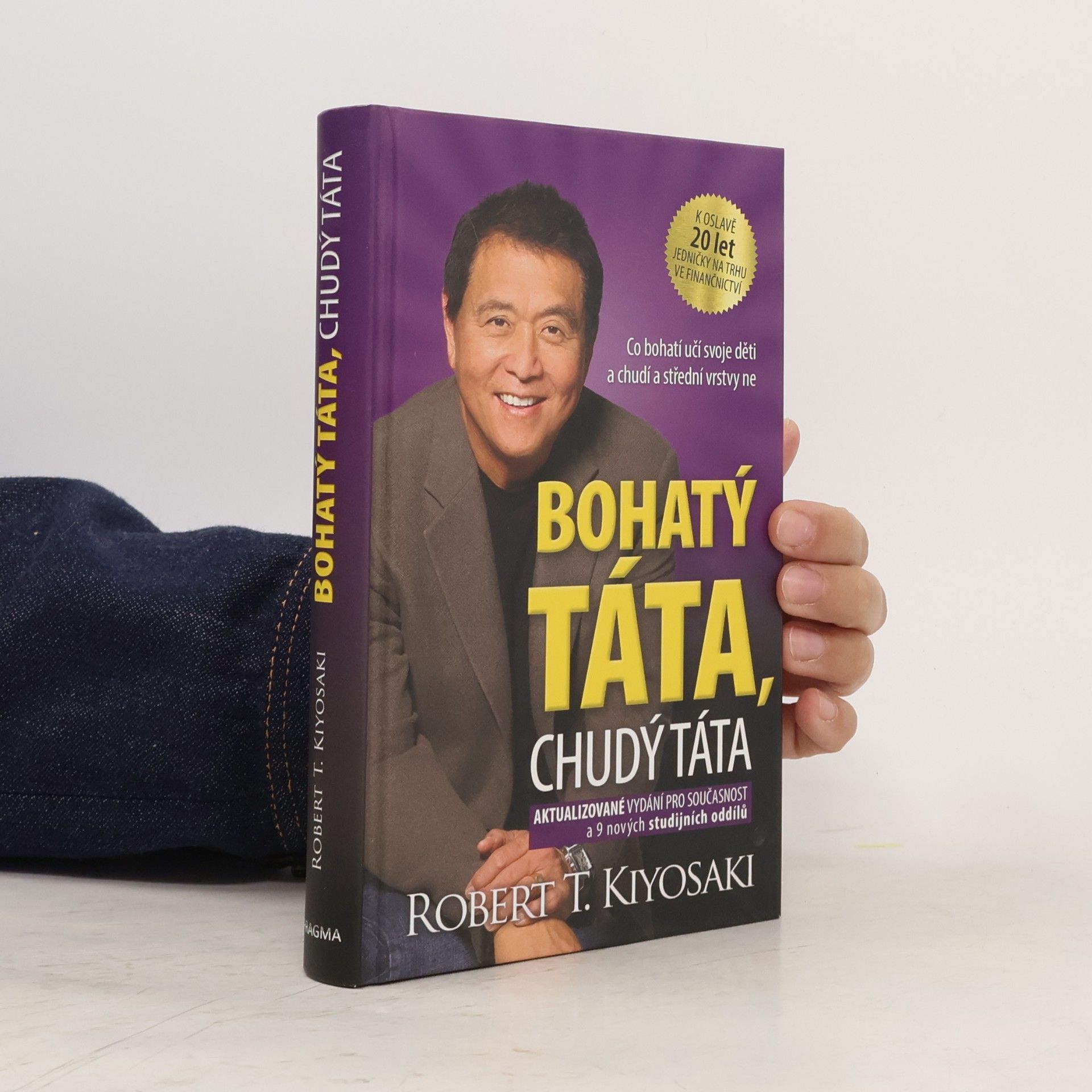 Robert Kiyosaki Bohatý táta, chudý táta