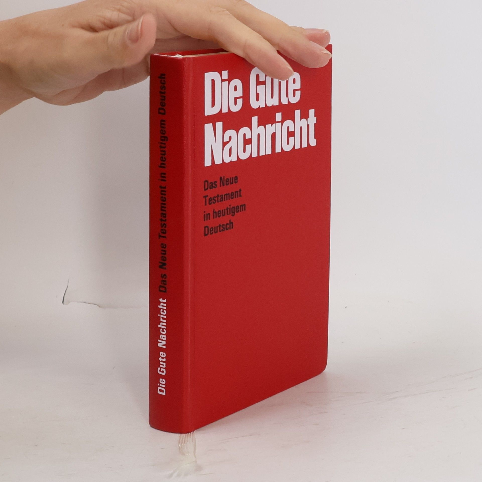 Autorenkollektiv Die Gute Nachricht. Das Neue Testament in heutigem Deutsch