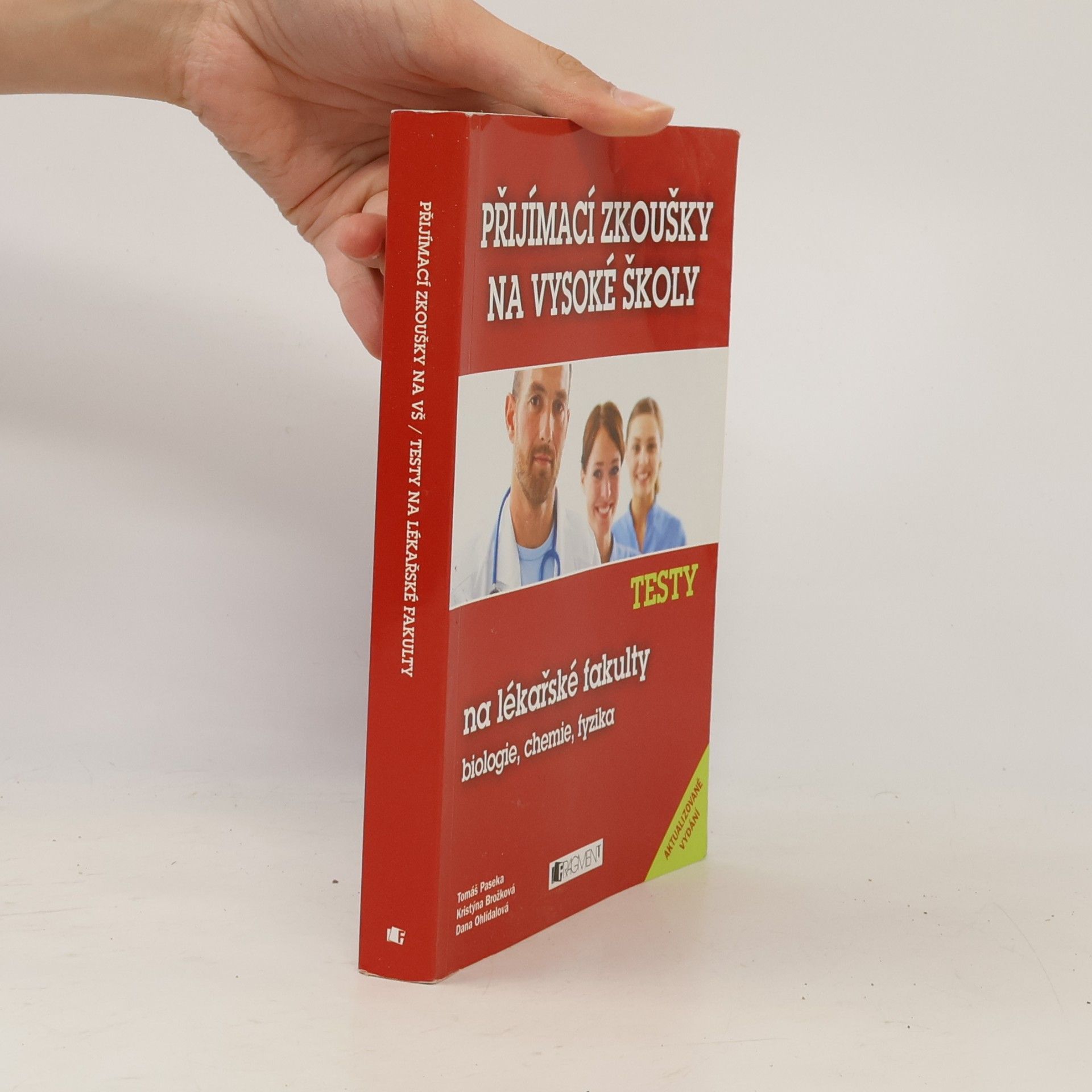 Dana Ohlídalová Testy na lékařské fakulty - biologie, chemie, fyzika