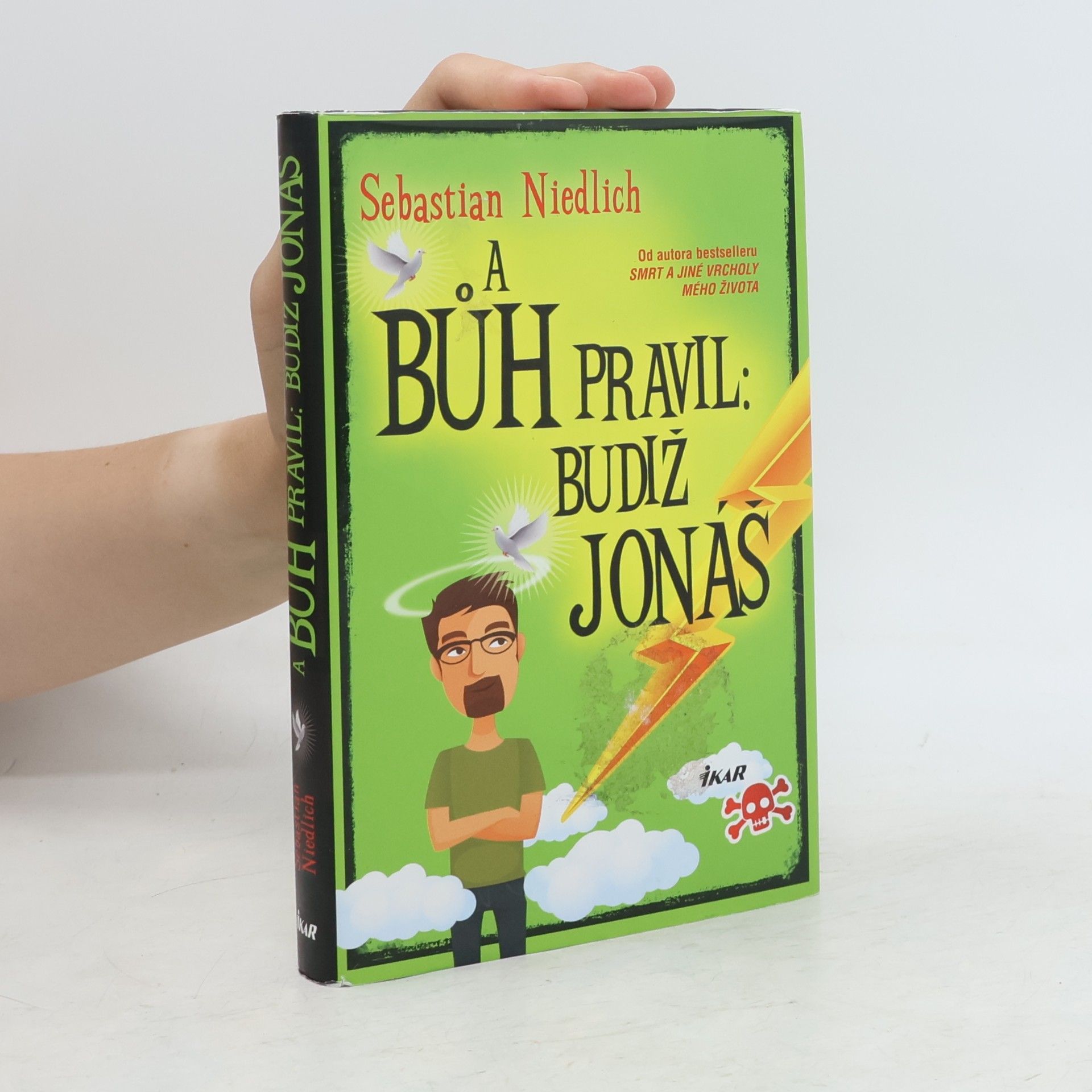 Sebastian Niedlich A Bůh pravil: Budiž Jonáš