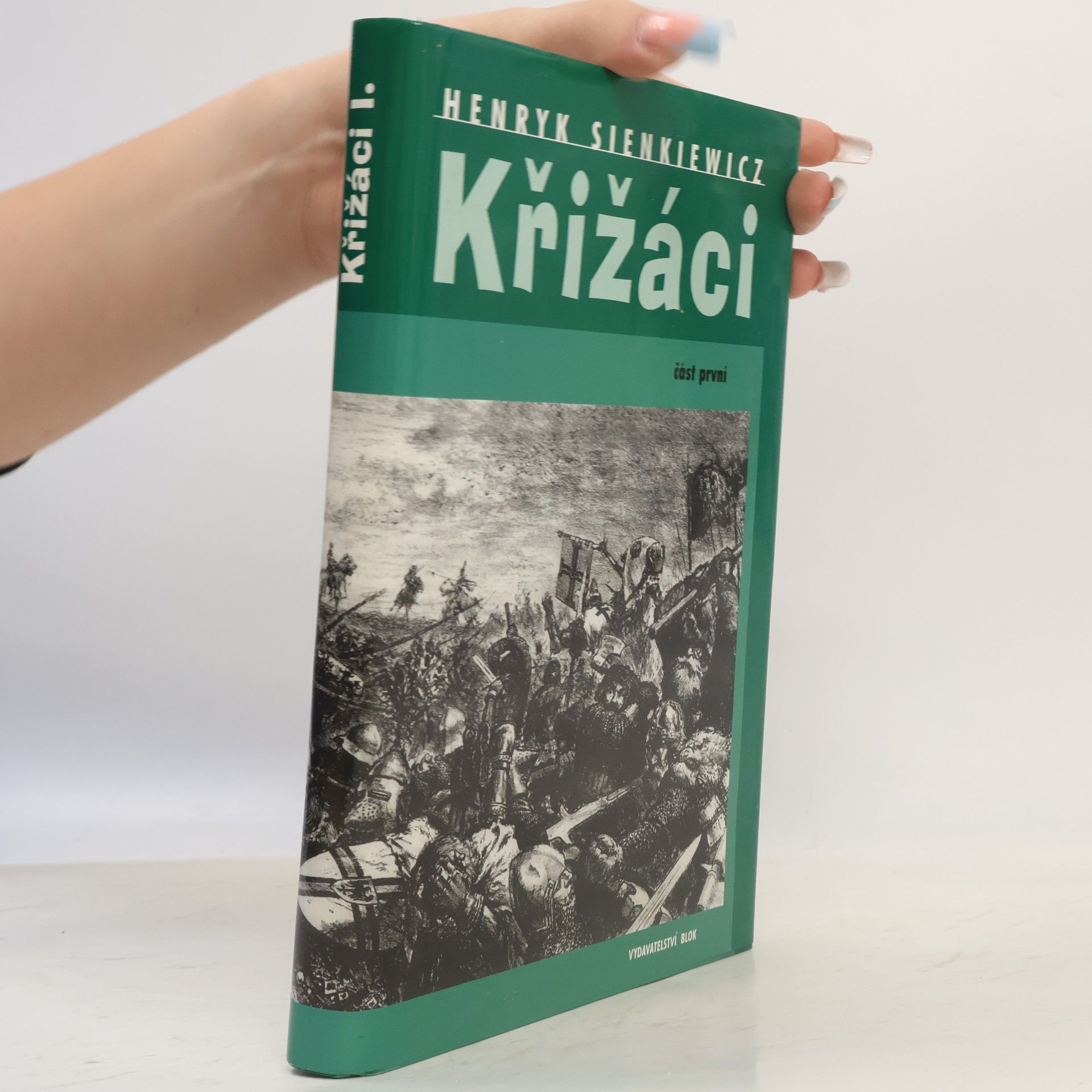 Henryk Sienkiewicz Křižáci 1. díl