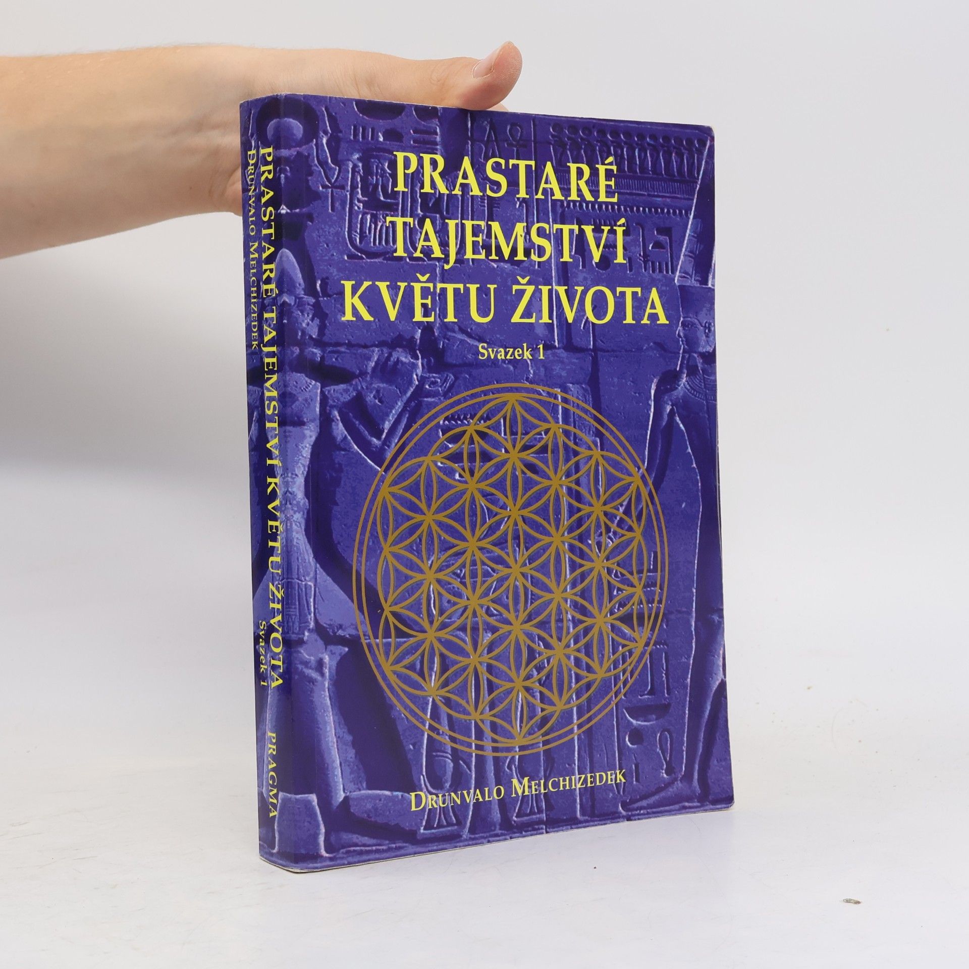 Drunvalo Melchizedek Prastaré tajemství Květu života. Svazek 1