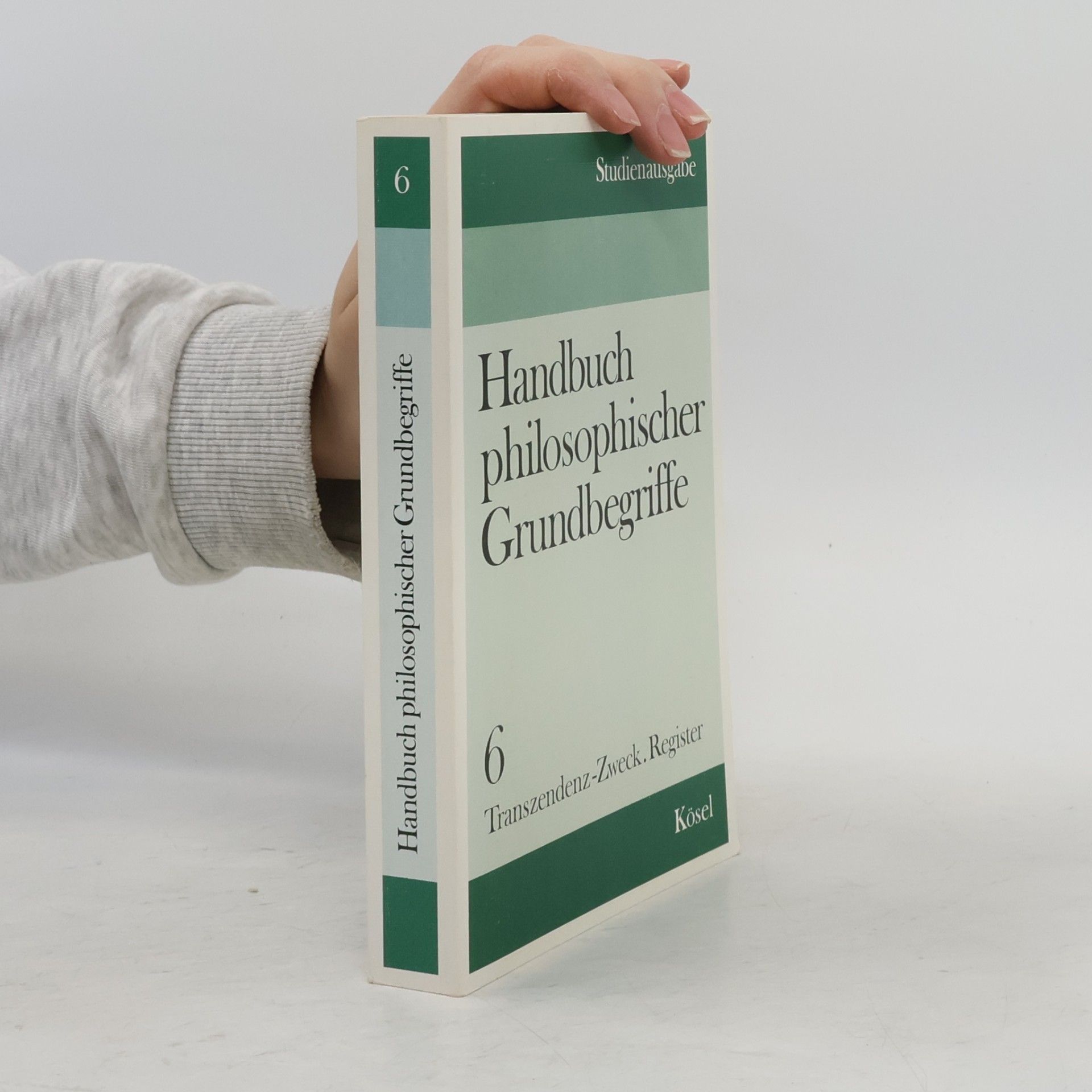 Hans Michael Baumgartner Handbuch philosophischer Grundbegriffe 6. Transzendenz-Zweck. Register