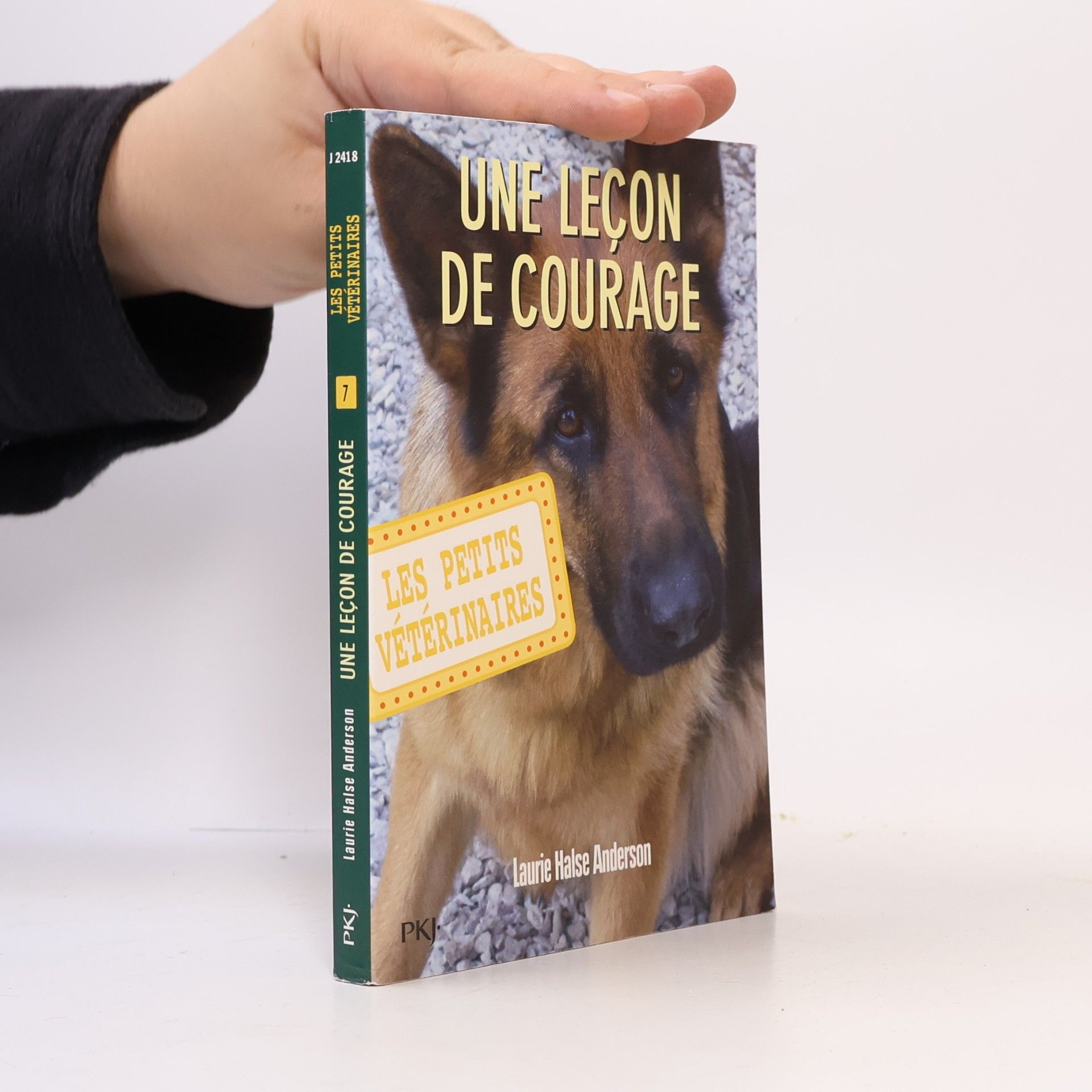 Laurie Halse Anderson Les petits vétérinaires - 7: Une leçon de courage