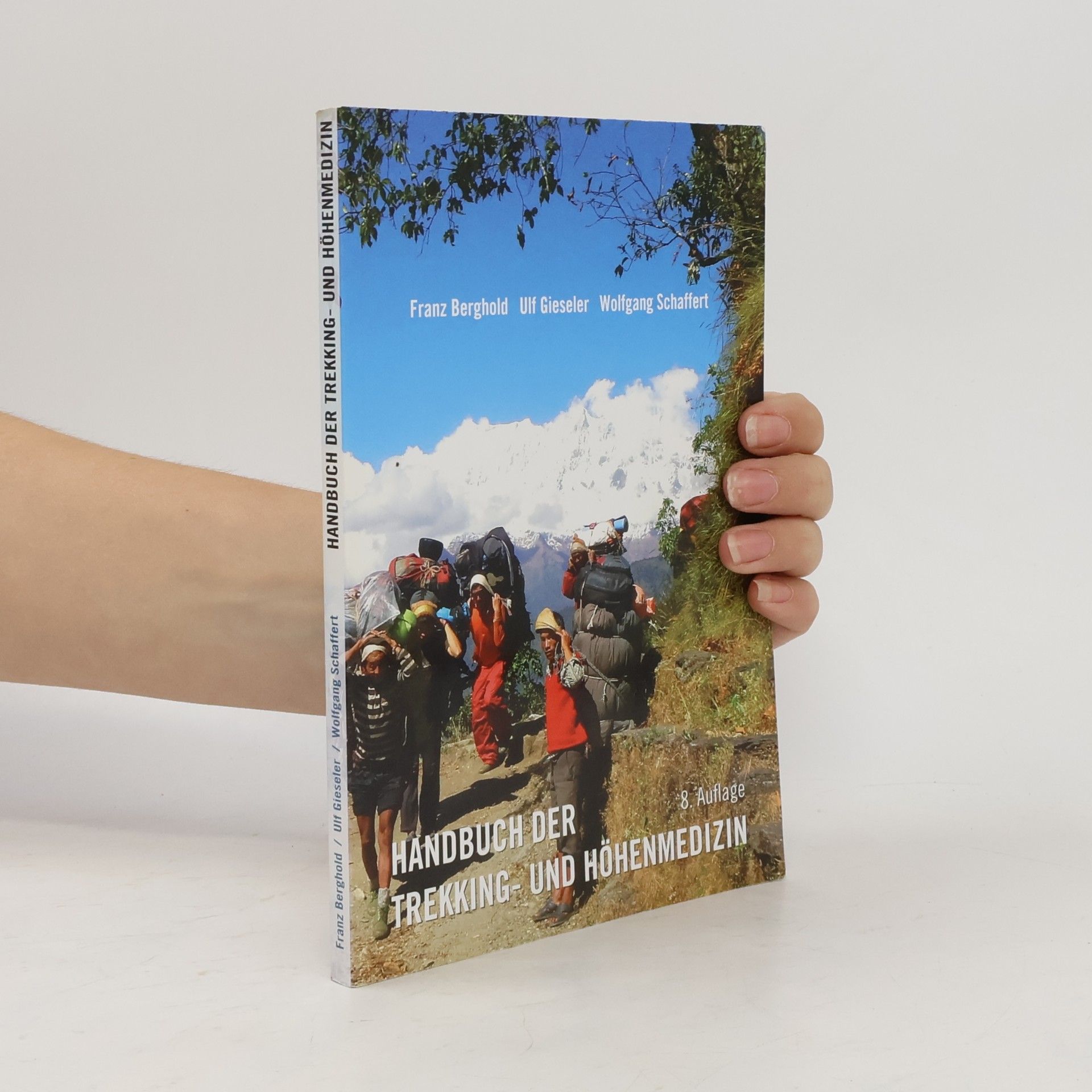 Wolfgang Schffart Handbuch der Trekking. Und Höhenmedizin