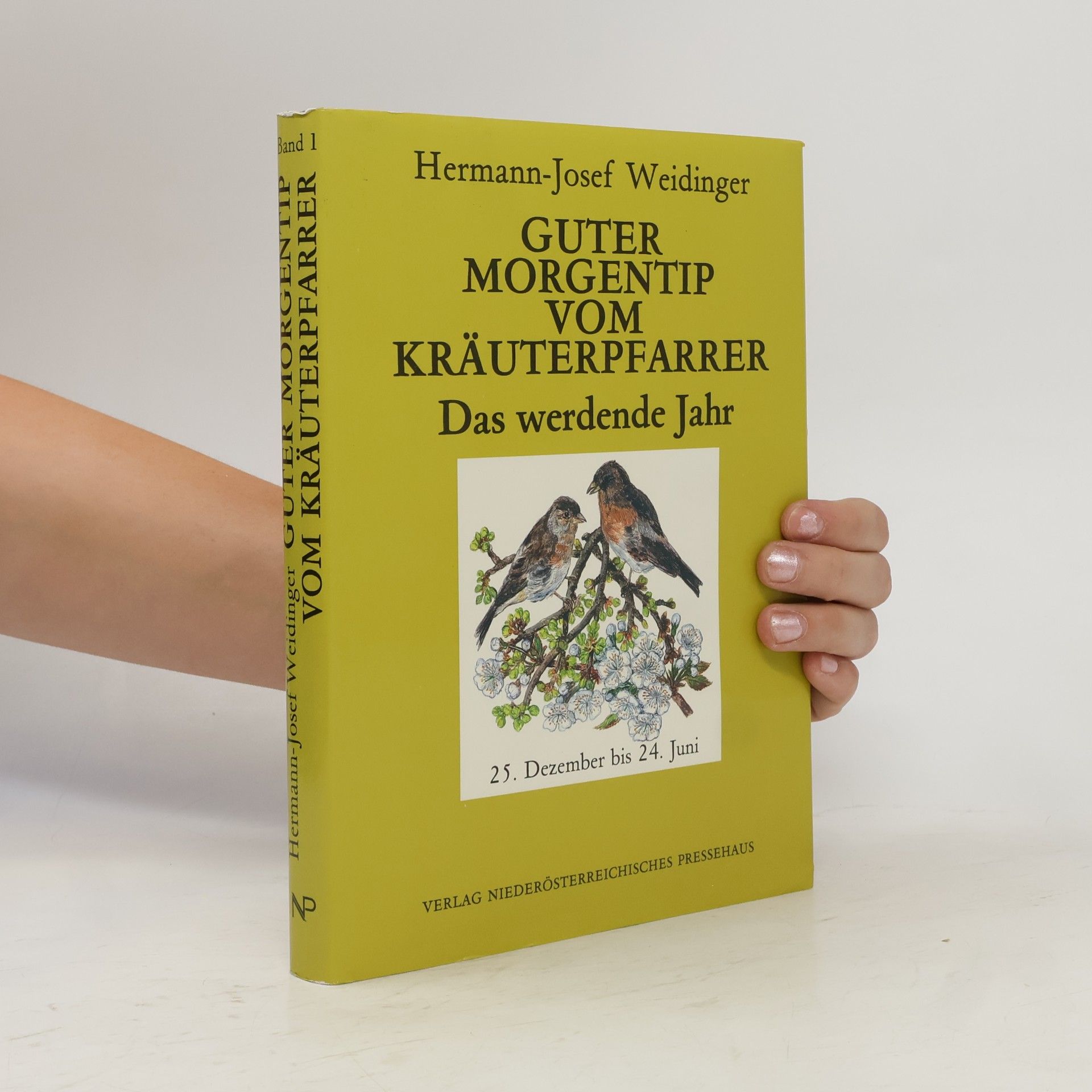 Hermann Josef Weidinger Guter Morgentip vom Kräuterpfarrer