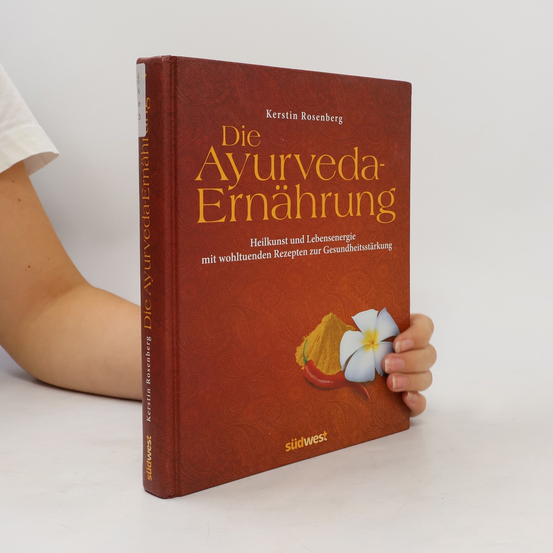 Kerstin Rosenberg Die Ayurveda-Ernährung