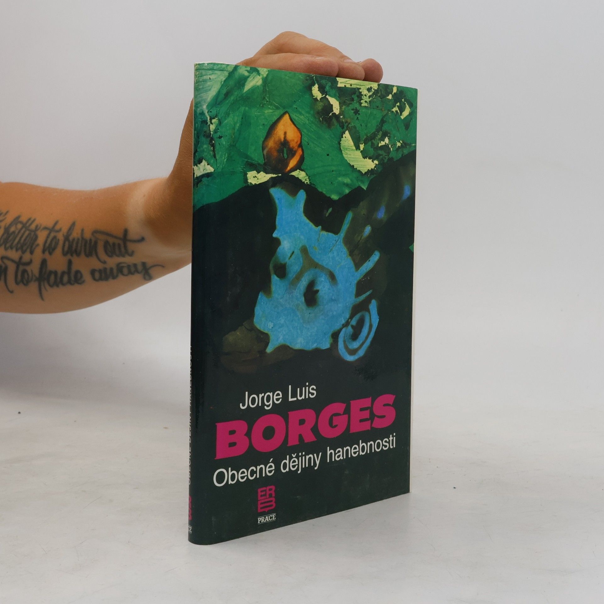 Jorge Luis Borges Obecné dějiny hanebnosti