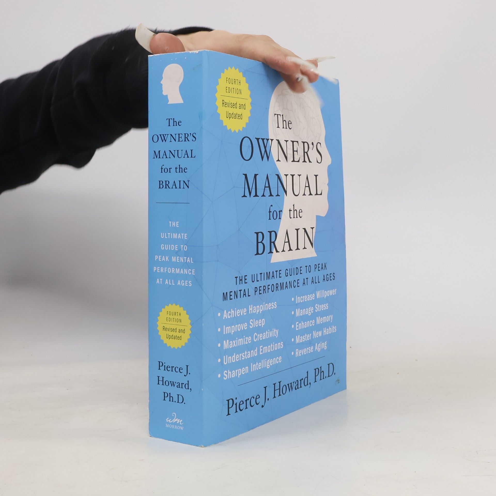 Pierce J. Howard The Owner's Manual for the Brain
