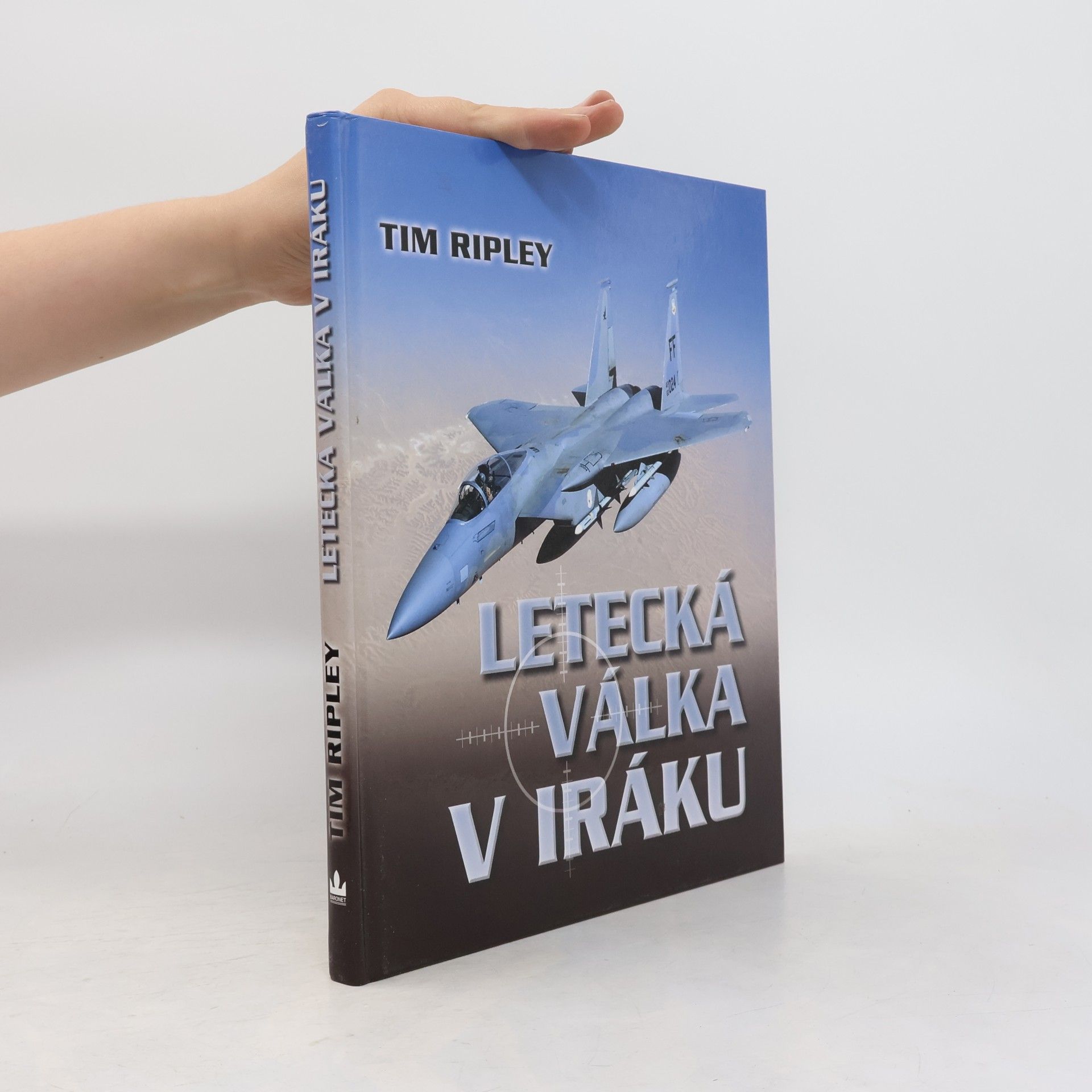 Tim Ripley Letecká válka v Iráku