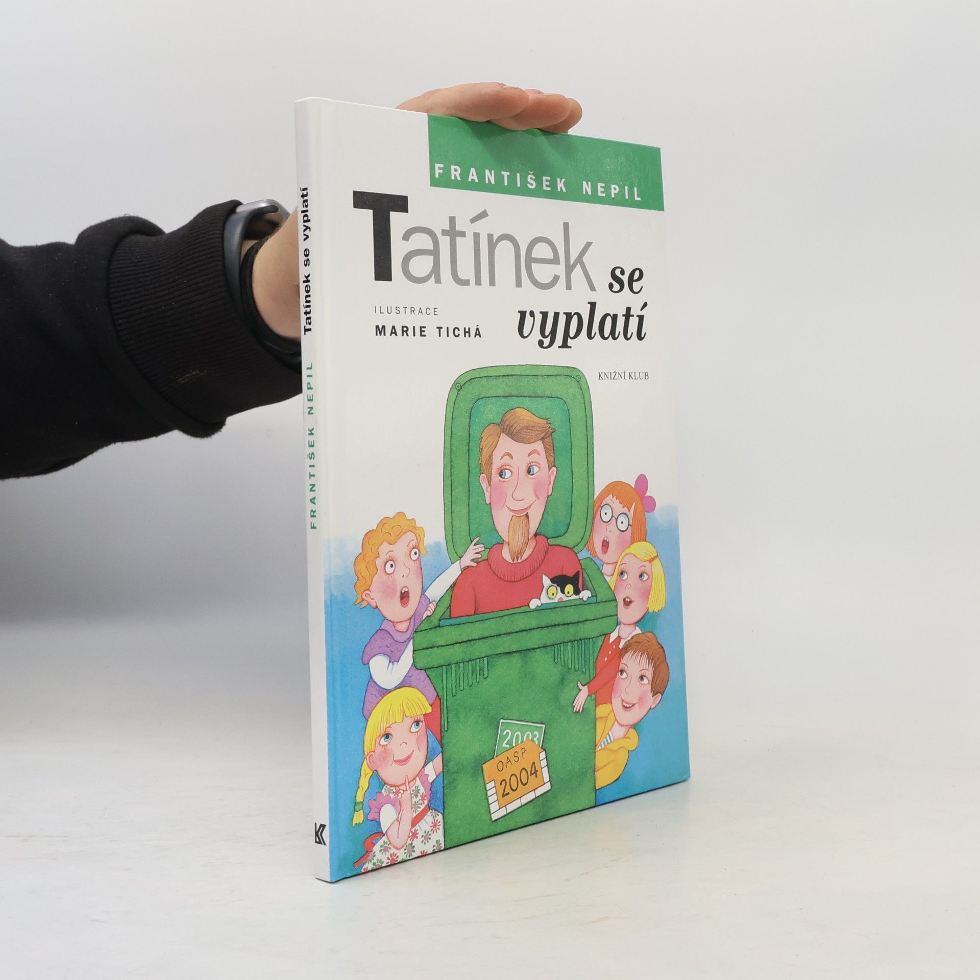 František Nepil Tatínek se vyplatí