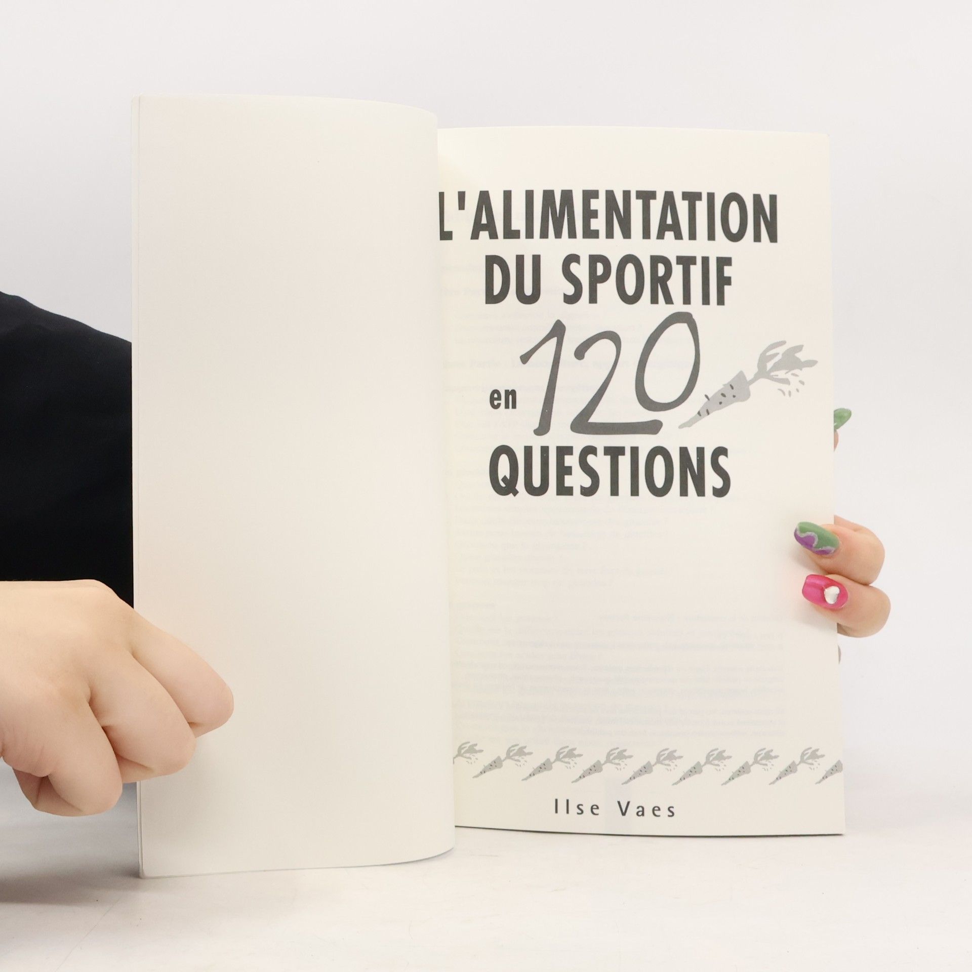 Ilse Vaes. L'Alimentation du sportif en 120 questions