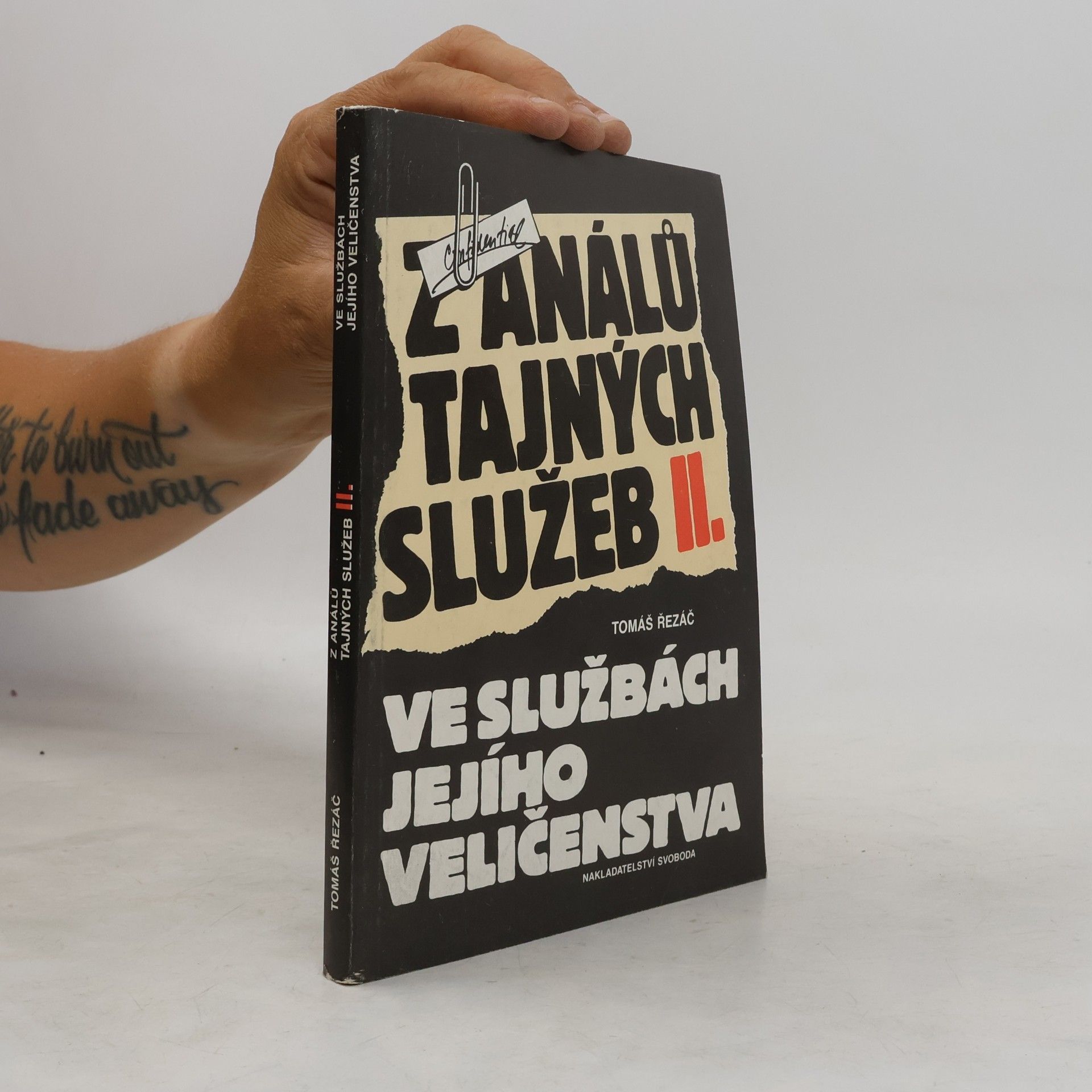 Tomáš Řezáč Z análů tajných služeb II.: Ve službách jejího veličenstva