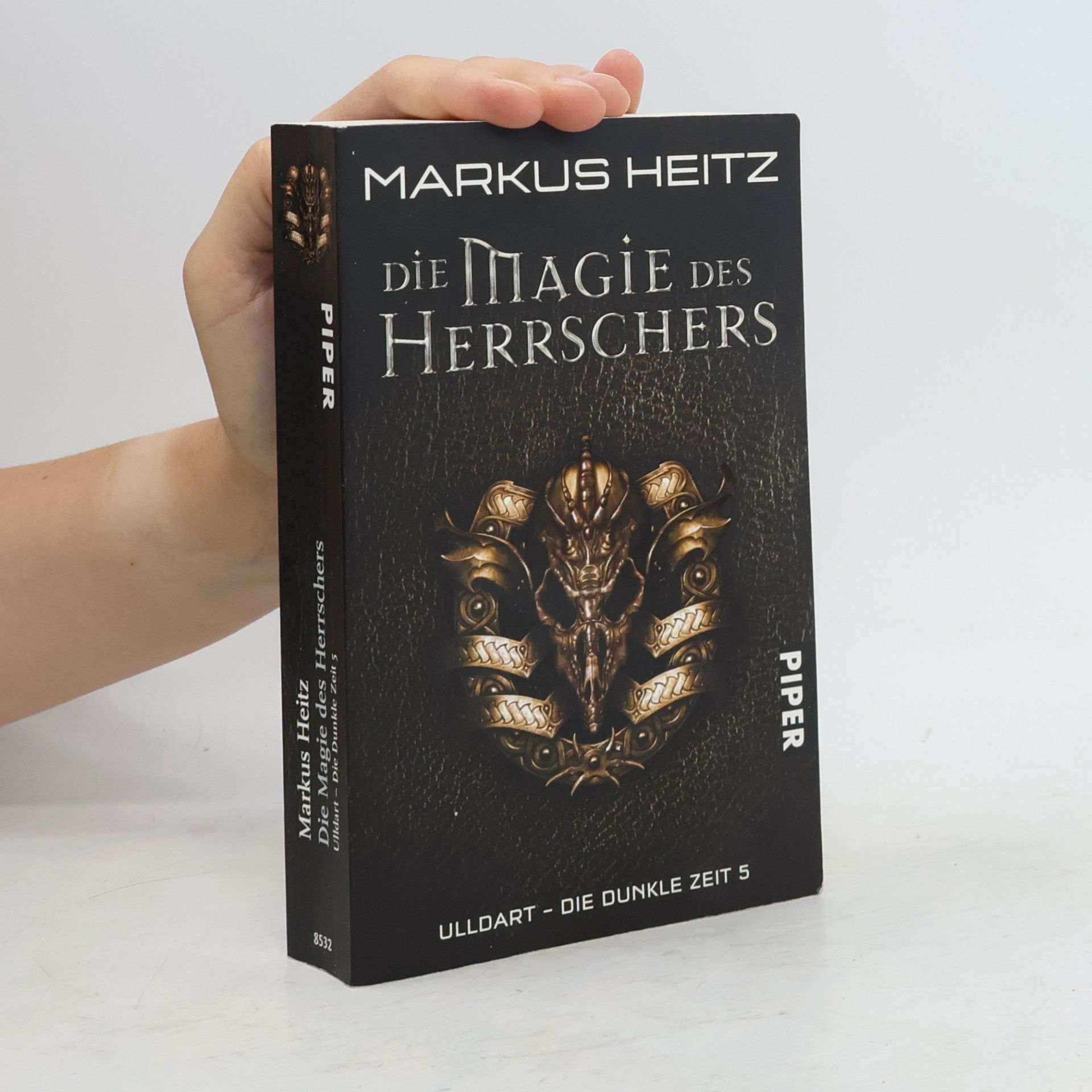 Markus Heitz Die Magie des Herrschers. Ulldart - die Dunkle Zeit 5