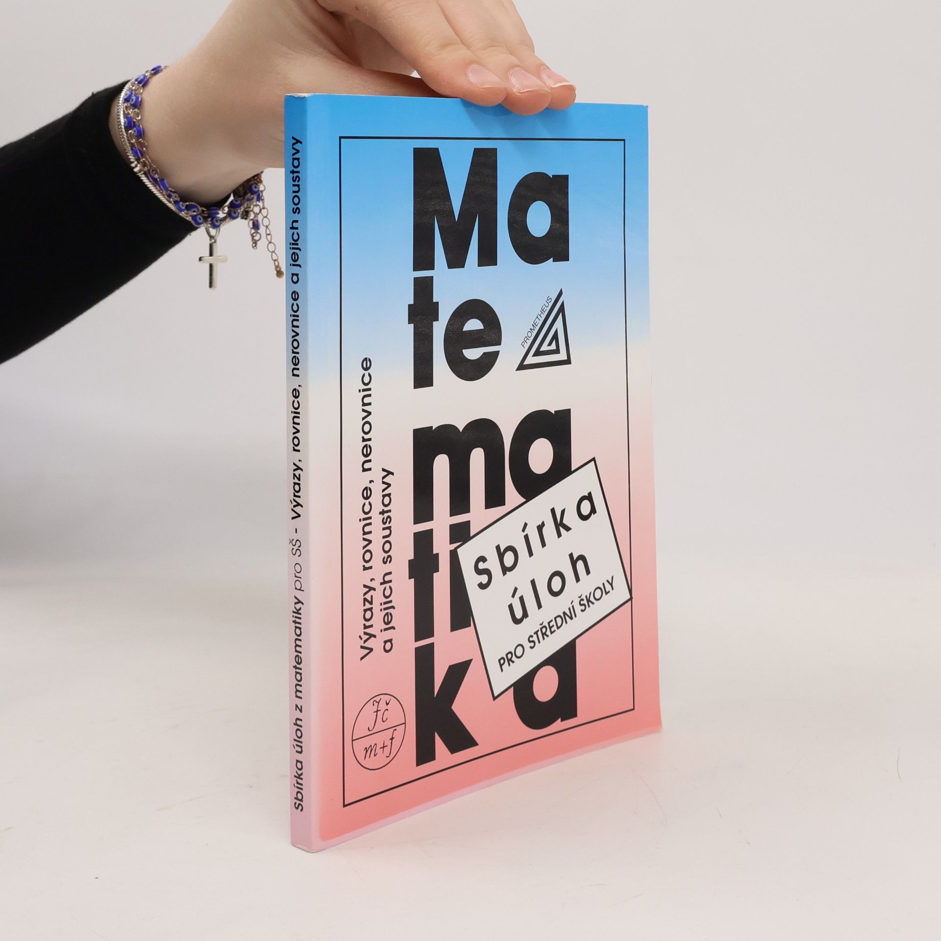 František Janeček Sbírka úloh z matematiky pro střední školy