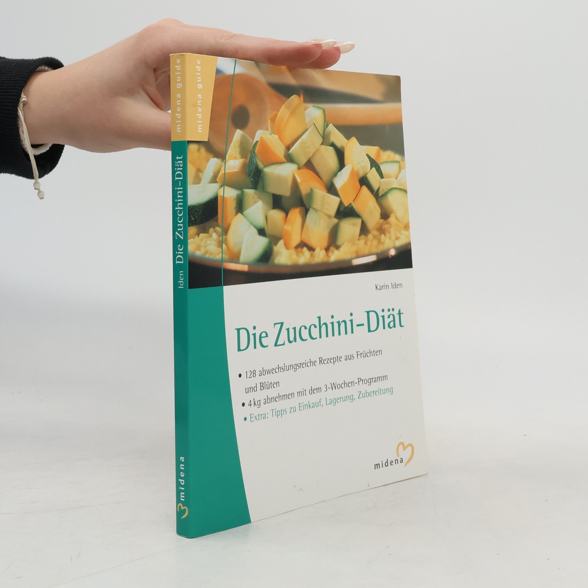 Karin Iden Die Zucchini-Diät