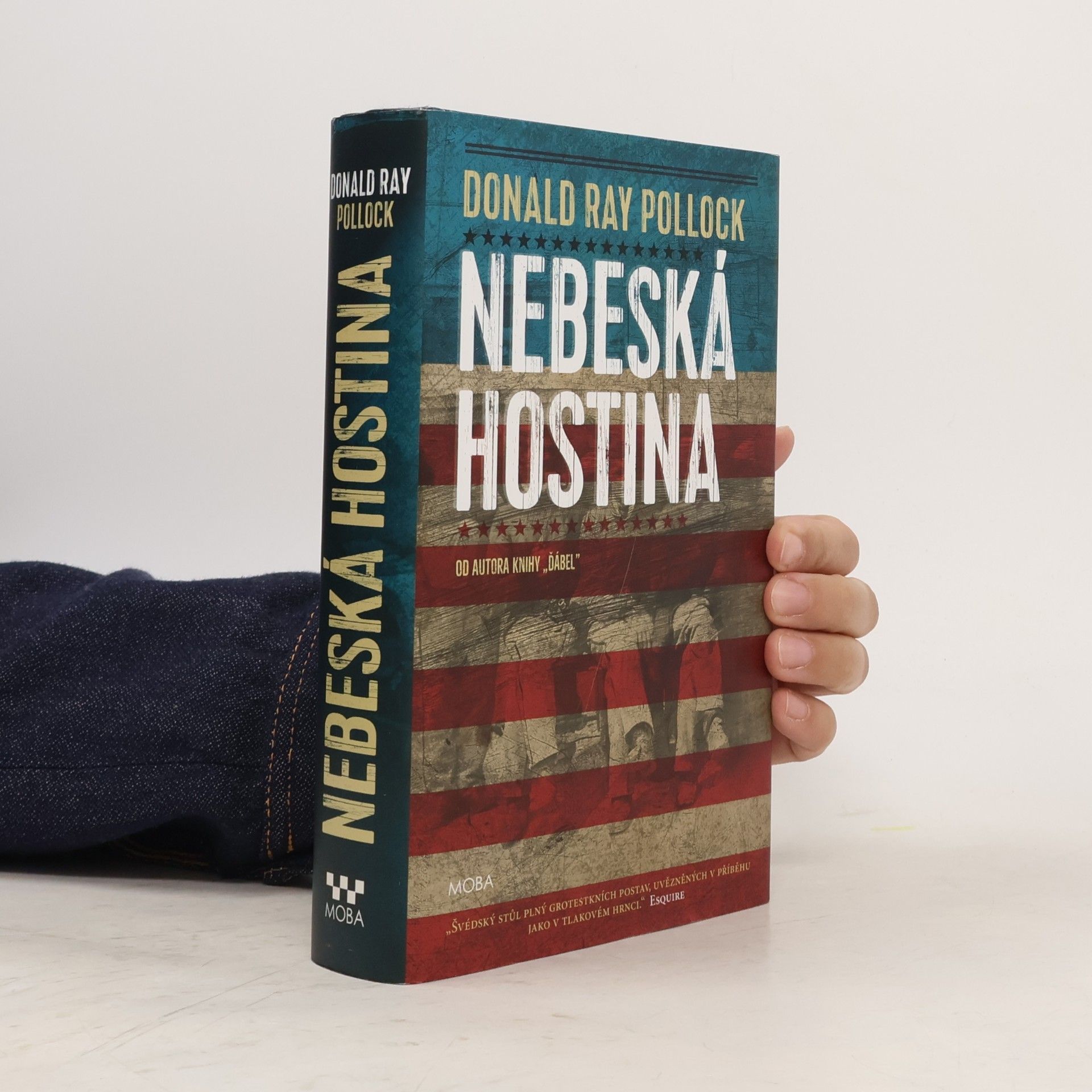 Donald Ray Pollock Nebeská hostina