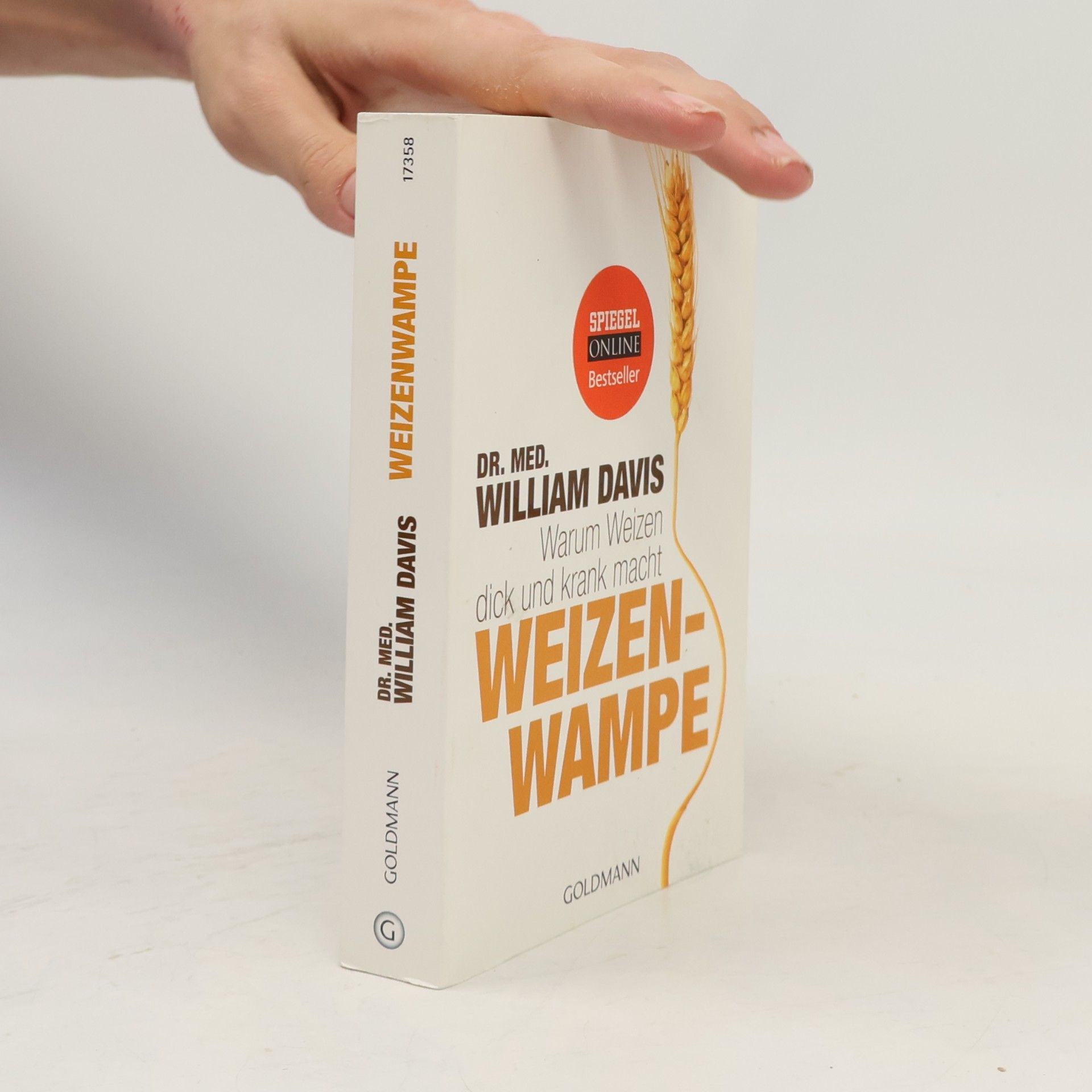 William Davis Weizenwampe - warum Weizen dick und krank macht