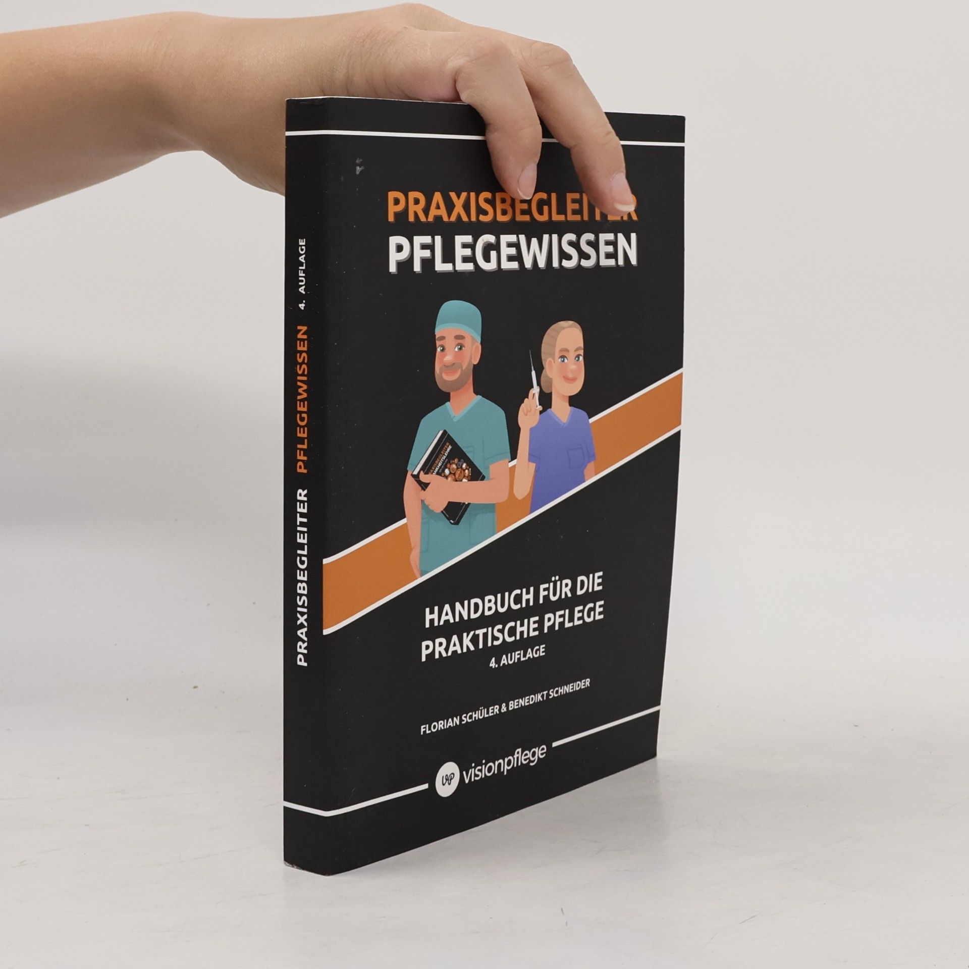Florian Schüler Praxisbegleiter Pflegewissen: Handbuch für die praktische Pflege - 4. Auflage