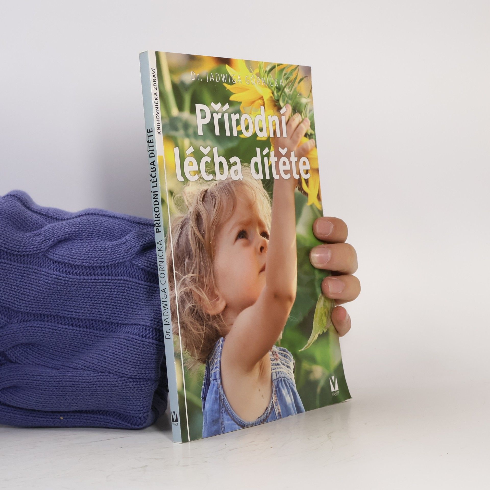 Jadwiga Górnicka Přírodní léčba dítěte
