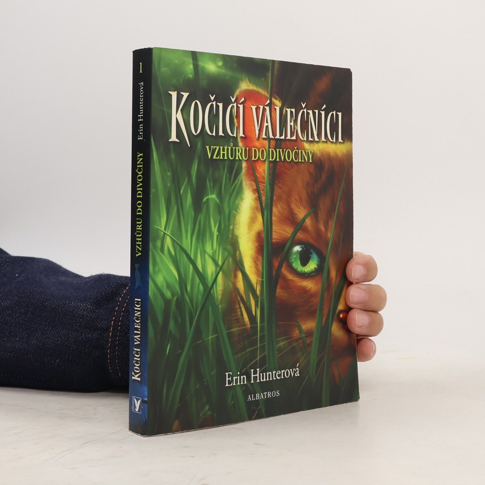 Erin Hunter Kočičí válečníci. Vzhůru do divočiny