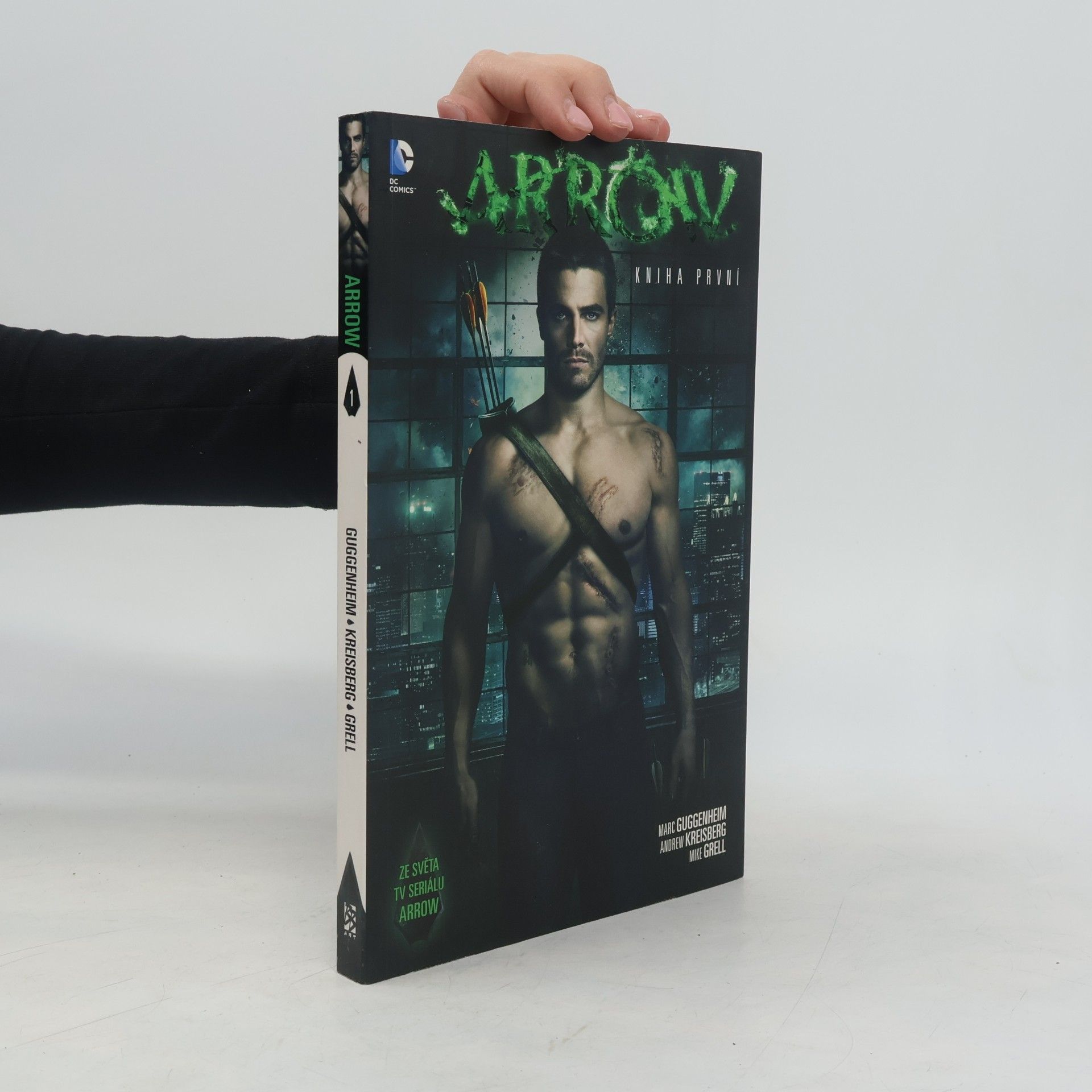 Andrew Kreisberg Arrow. Kniha první.