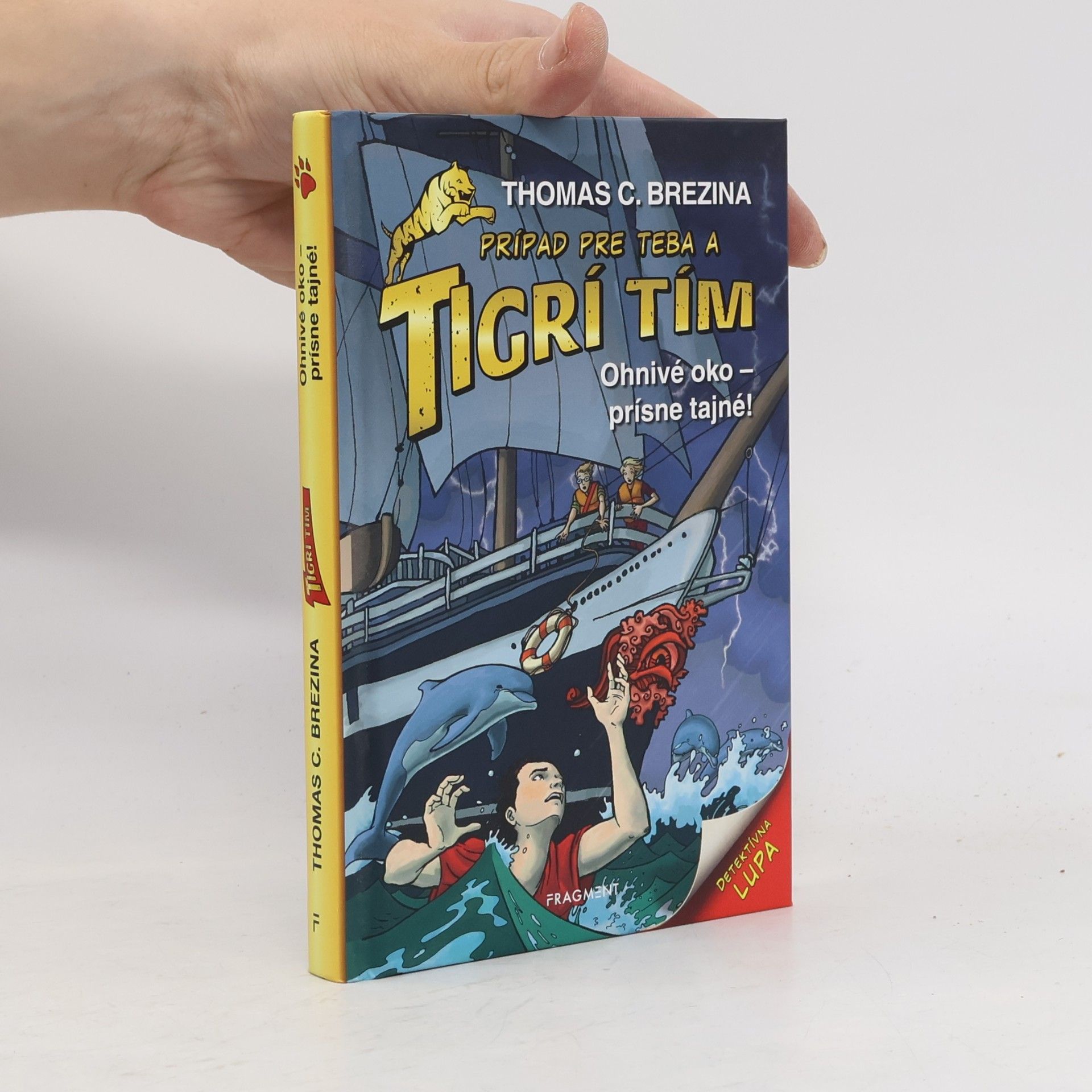 Thomas Brezina Tigrí tím: Ohnivé oko - prísne tajné!