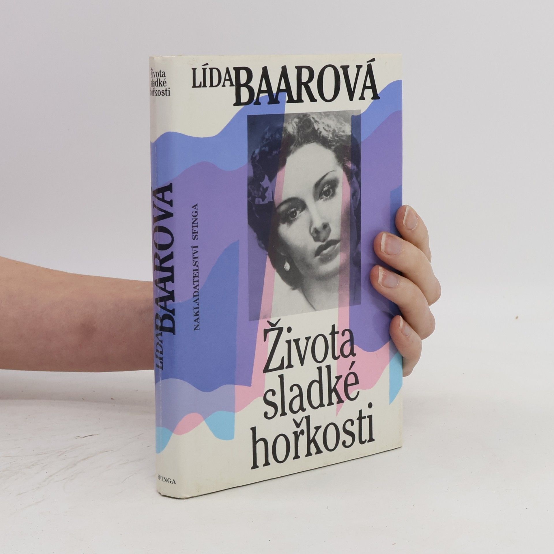 Lída Baarová Života sladké hořkosti
