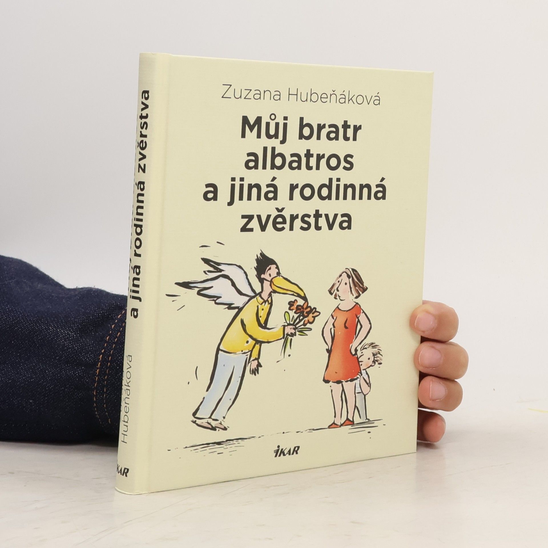 Zuzana Hubeňáková Můj bratr albatros a jiná rodinná zvěrstva
