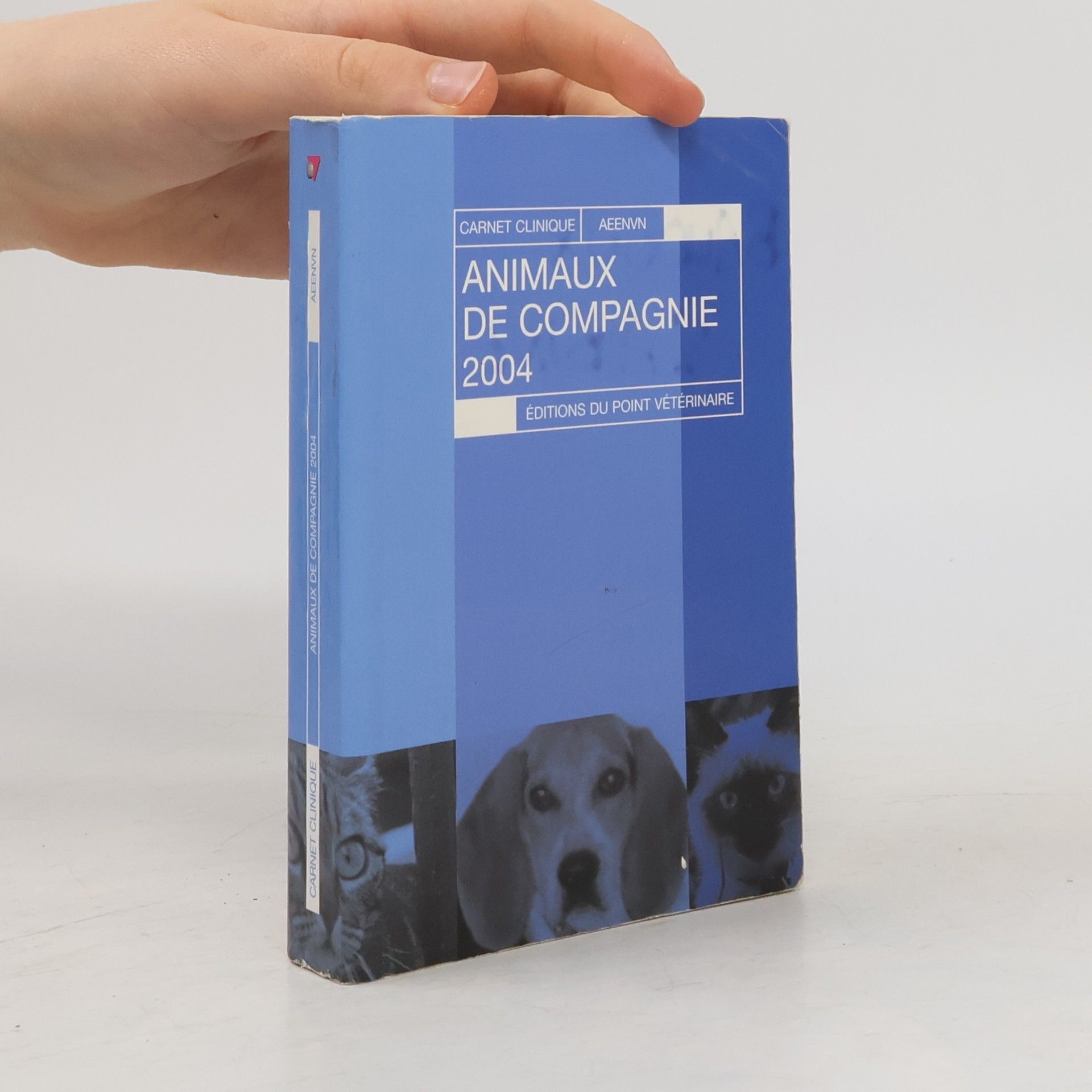 Association des élèves de l'École nationale vétérinaire de Nantes Carnet clinique: Animaux de compagnie 2004
