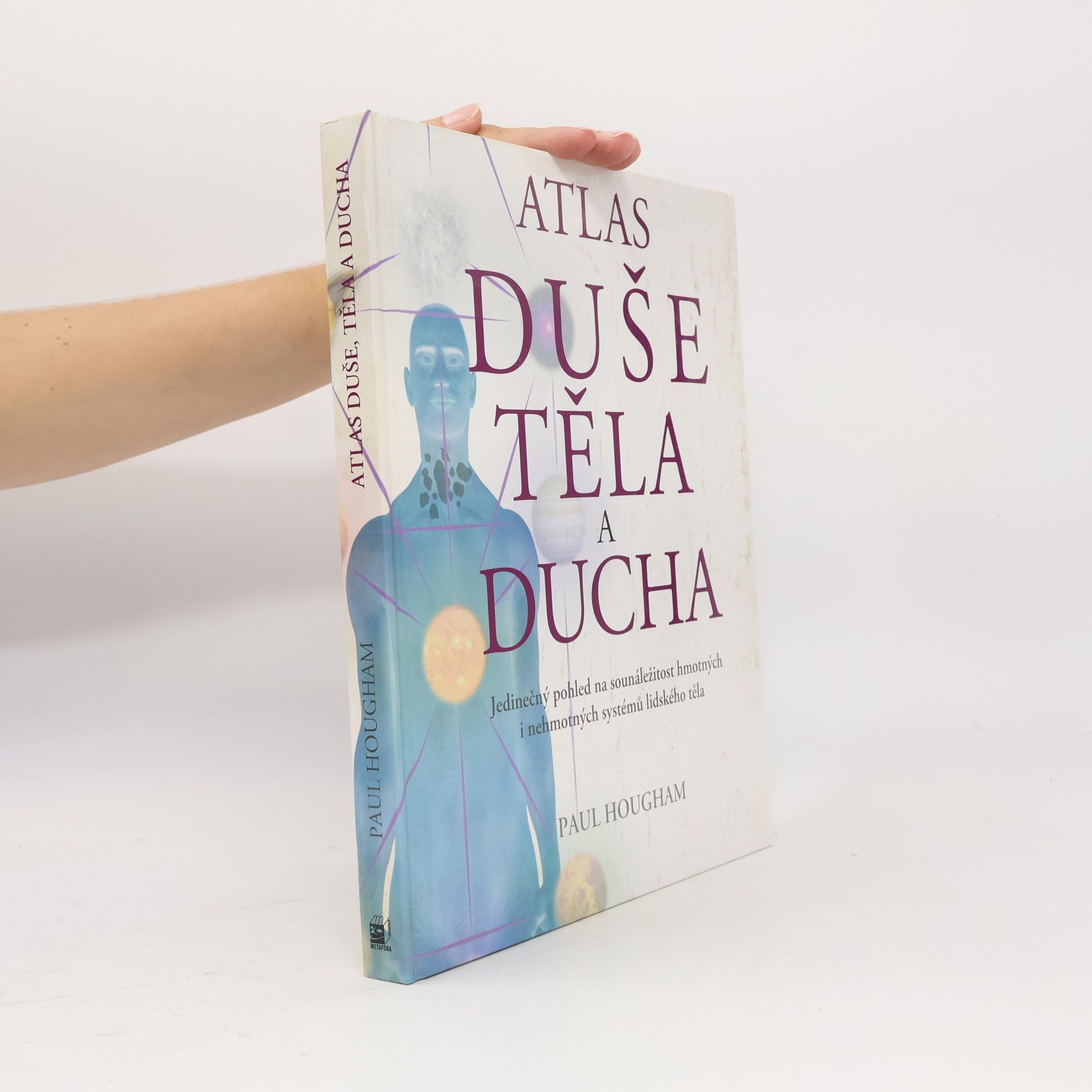 Paul Hougham Atlas duše, těla a ducha