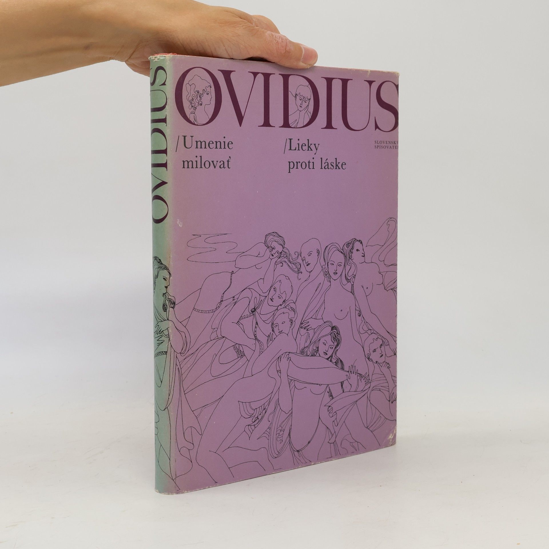 Publius Ovidius Naso Umenie milovať. Lieky proti láske