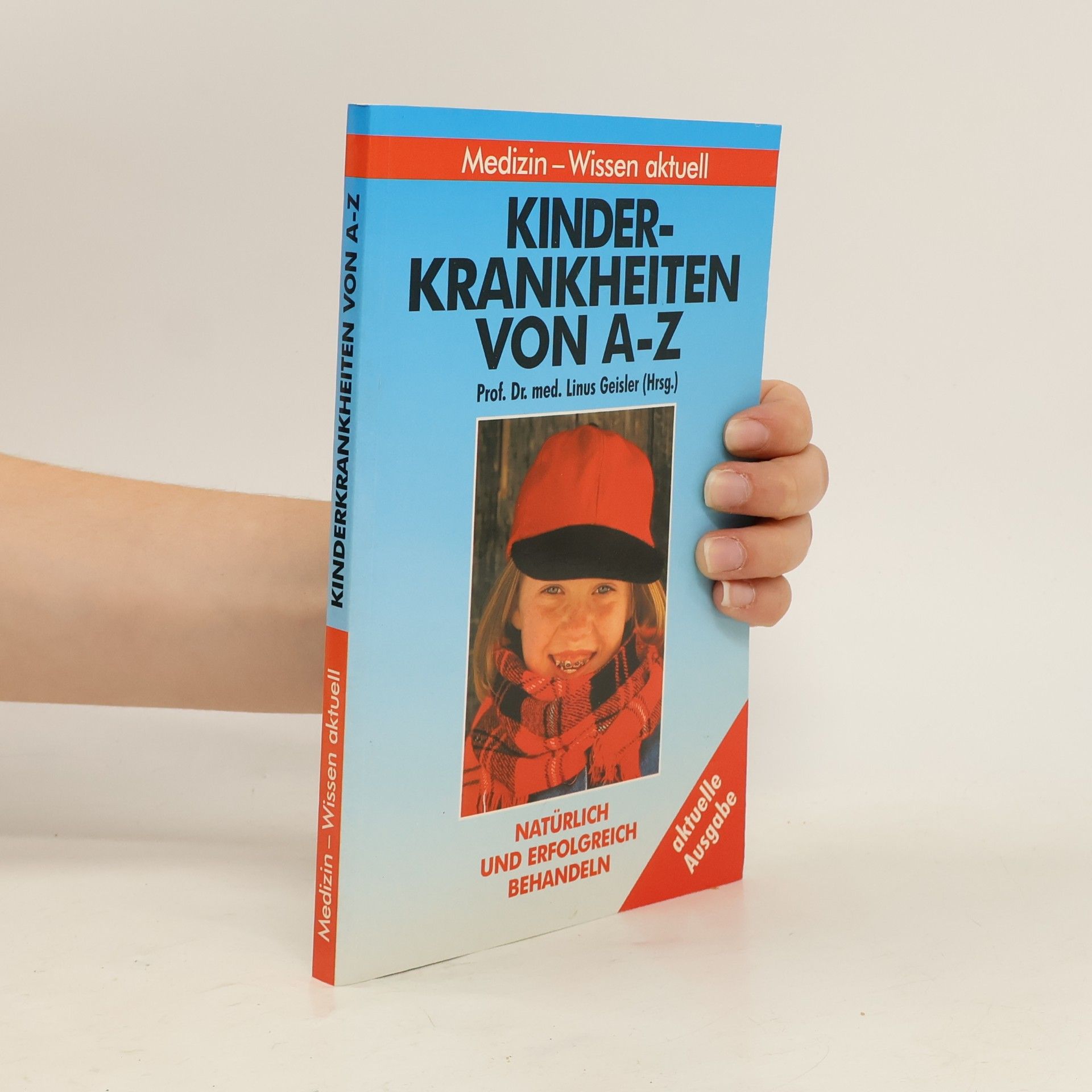 Linus S. Geisler Kinderkrankheiten von A- Z