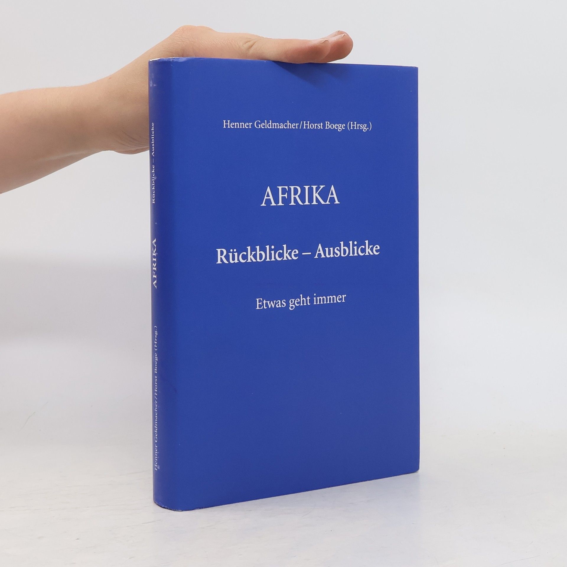 Afrika. Rückblicke - Ausblicke