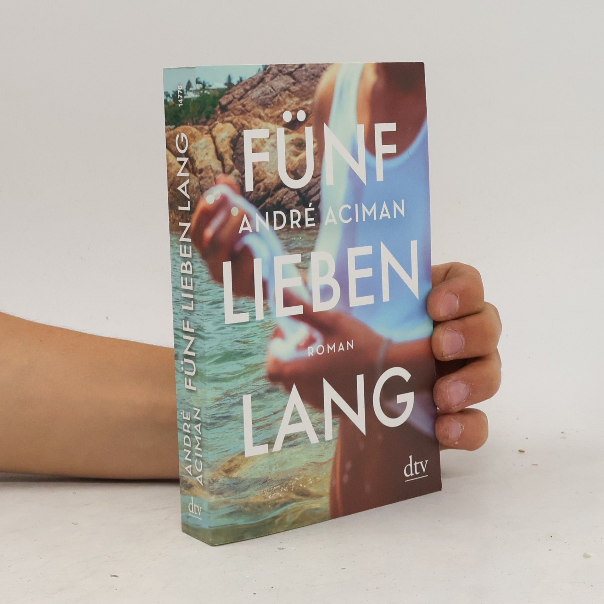 André Aciman Fünf Lieben lang