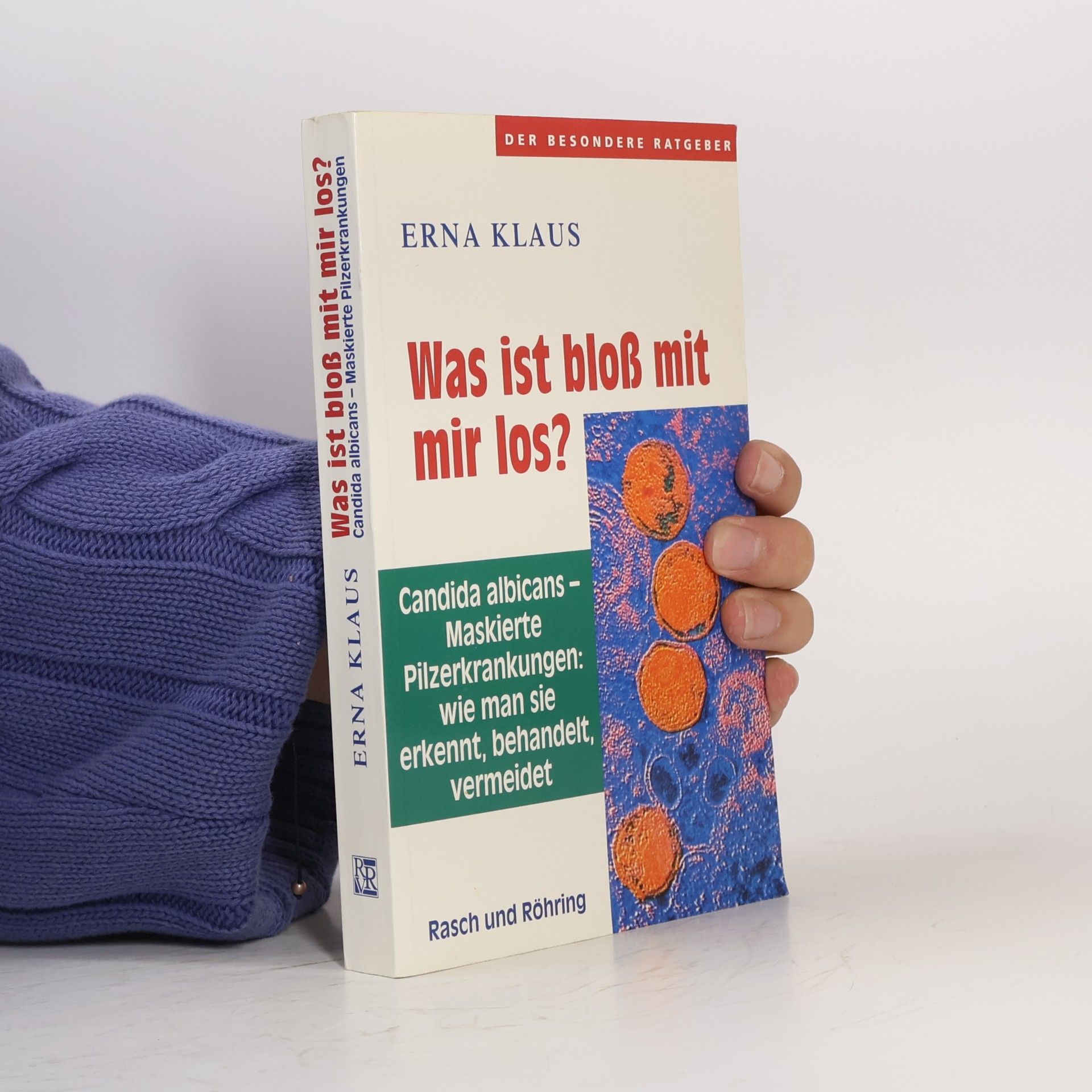 Erna Klaus Was ist bloss mit mir los?