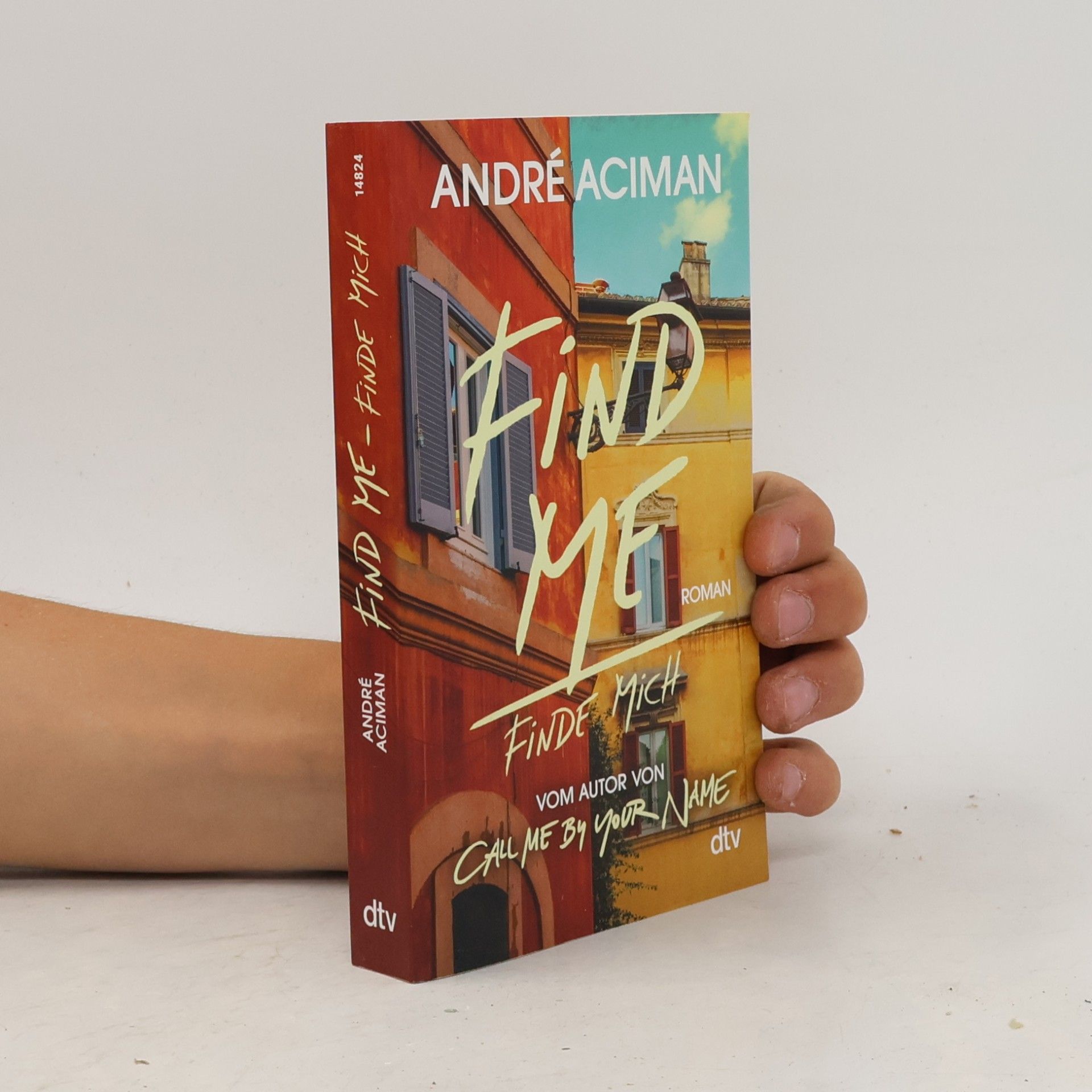 André Aciman Find Me, Finde mich