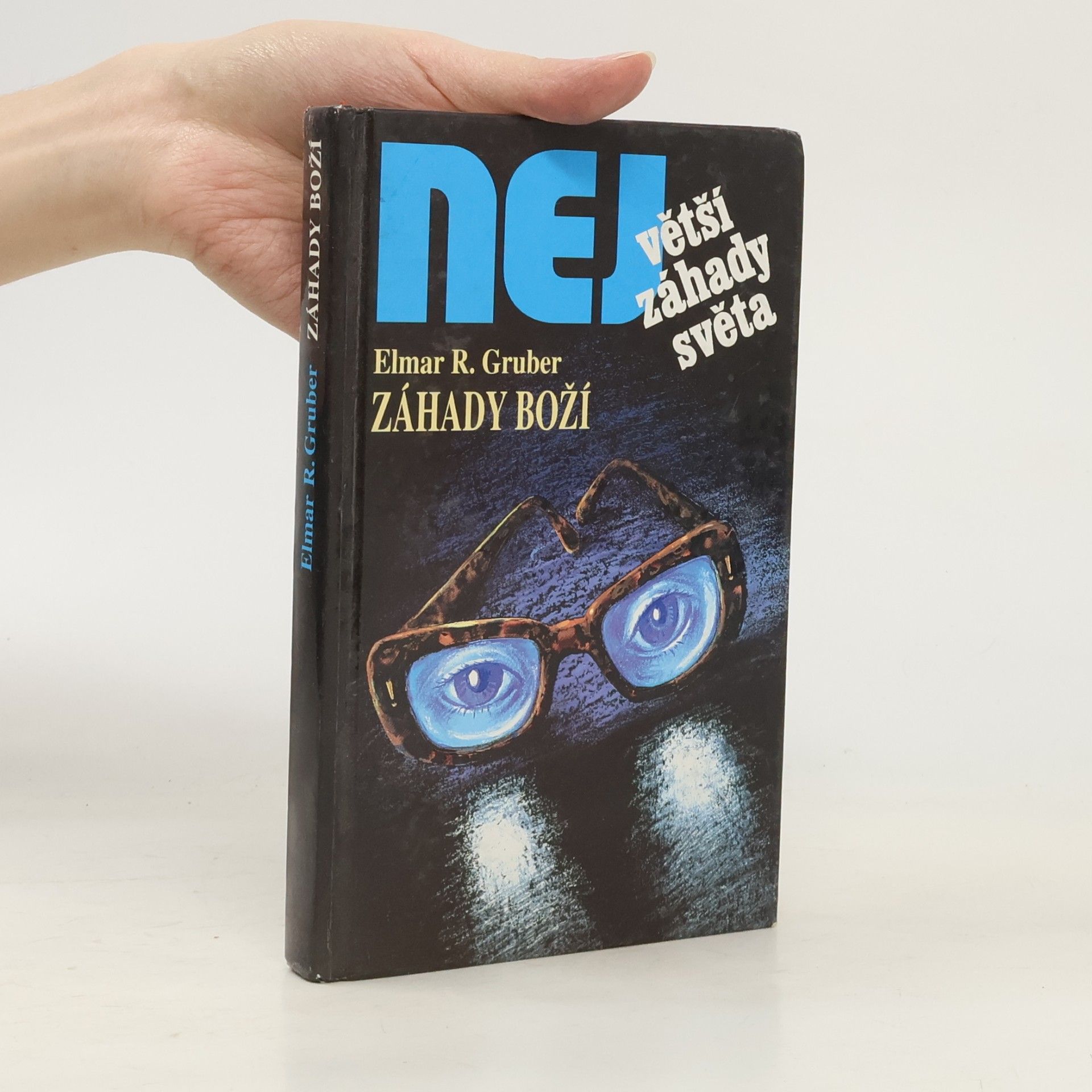 Elmar R. Gruber Největší záhady světa. Záhady boží