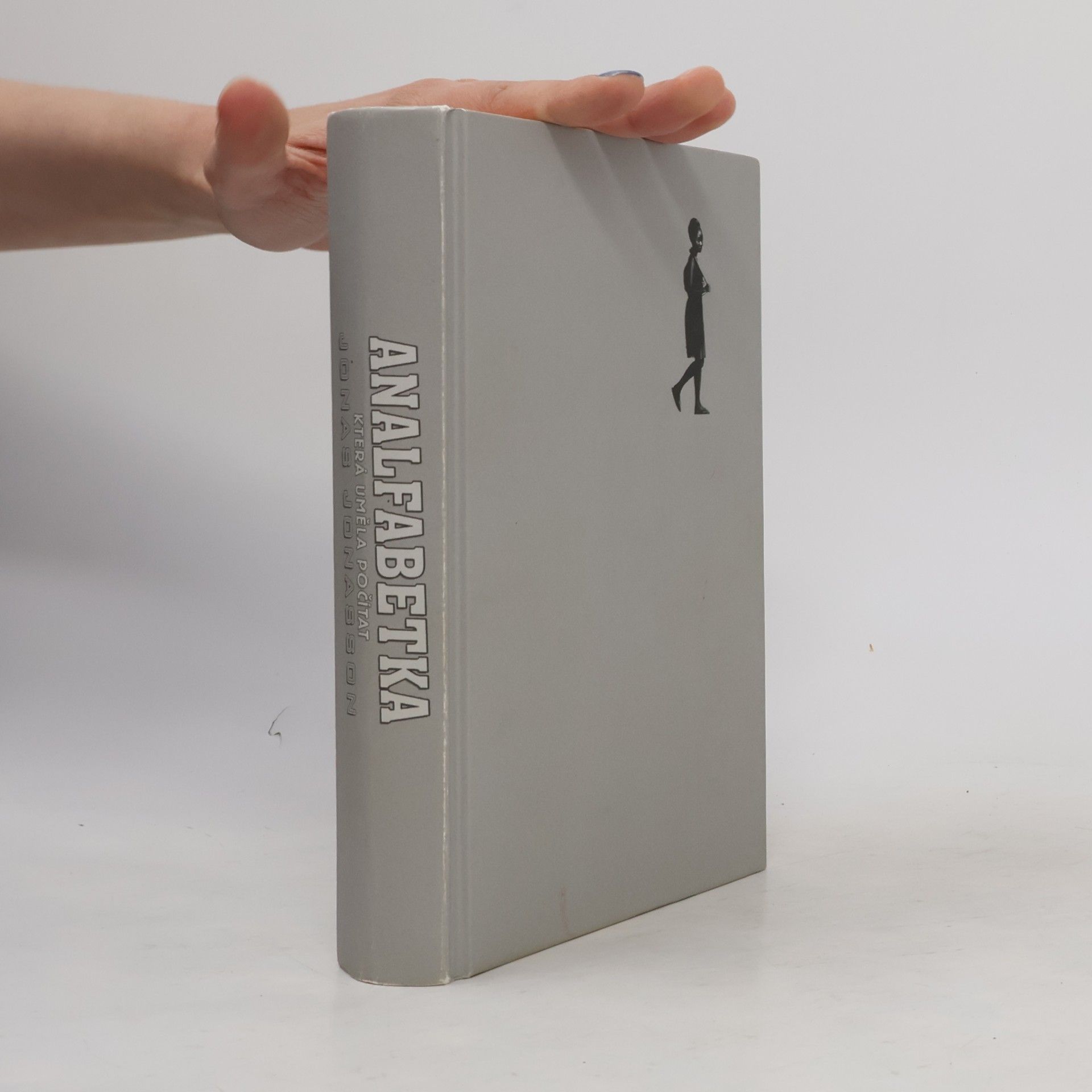 Jonas Jonasson Analfabetka, která uměla počítat
