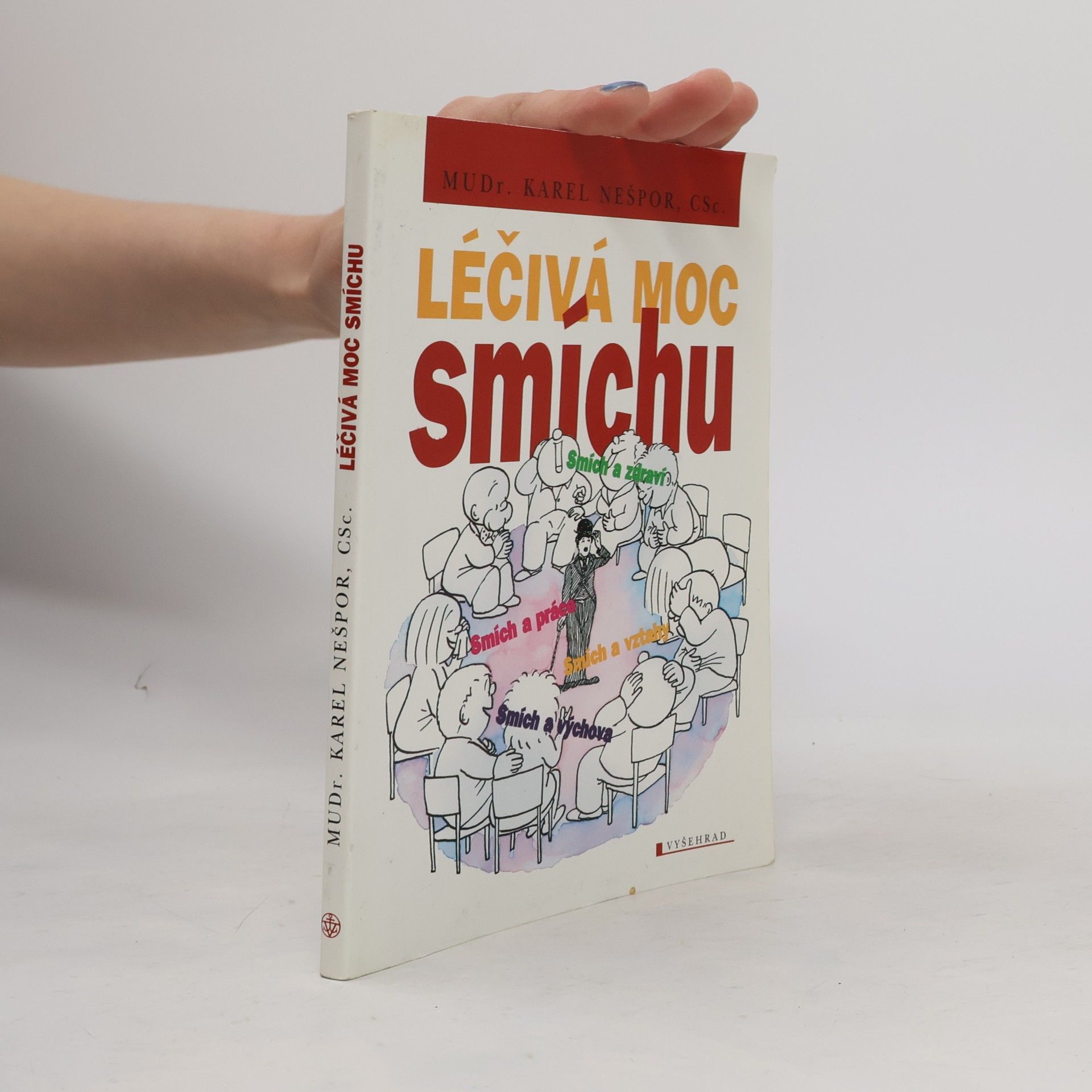 Karel Nešpor Léčivá moc smíchu