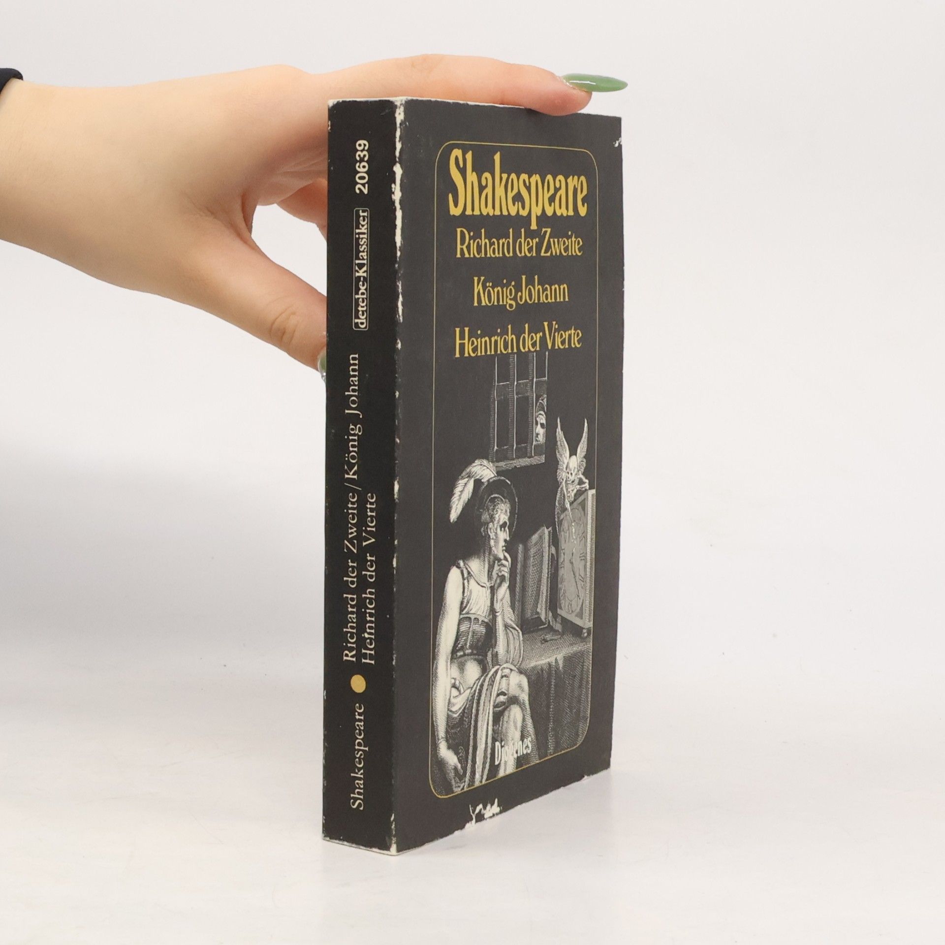 William Shakespeare König Richard II.. König Johann. König Heinrich IV.