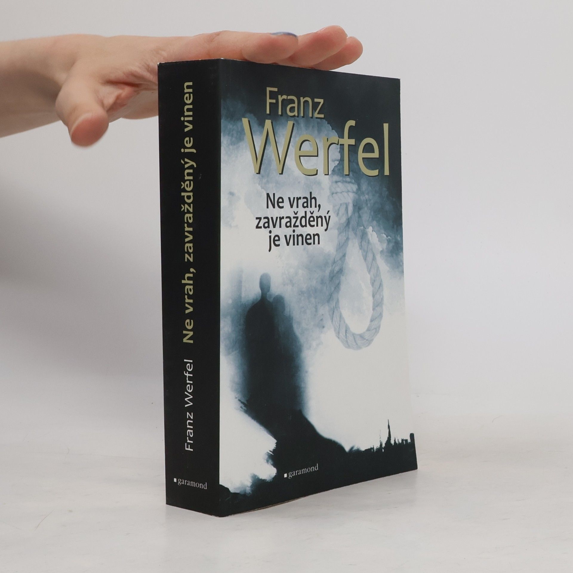 Franz Werfel Ne vrah, zavražděný je vinen